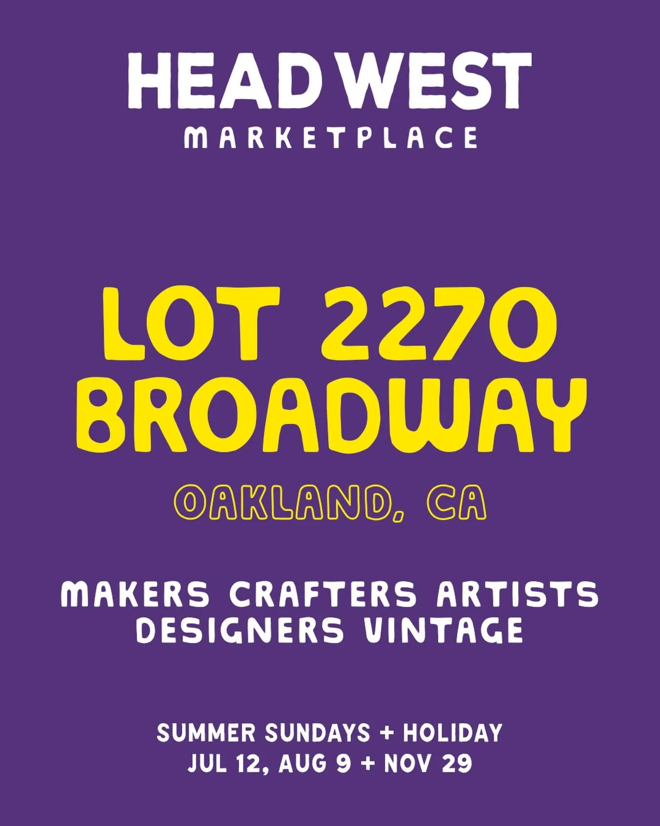 🌞🎉 Lot 2270 Broadway in Oakland in 2026 🍁🌞
.
APPLY NOW + SAVE THE DATES 📲📝🗓️
.
Join us for a special seasonal Marketplace series in the East Bay as HEAD WEST returns to Lot 2270 Broadway in @northlake.oakland for 3 Marketplace dates in 2026 ☀️