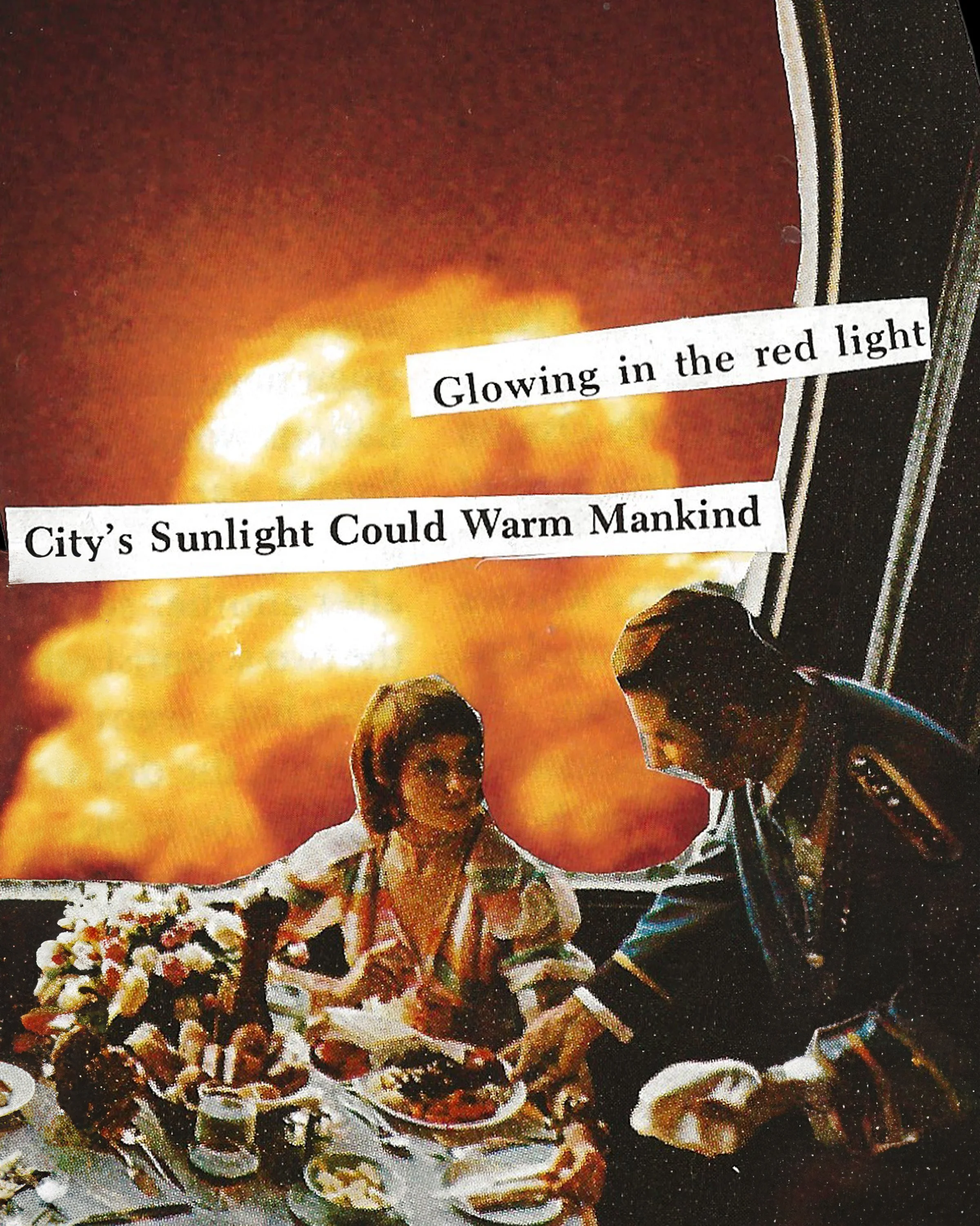 Abstract collage of woman eating dinner with flames and explosion in a red sky seen through the window behind her. Text on print says "Glowing in the Red Light. City's Sunlight Could Warm Mankind" 