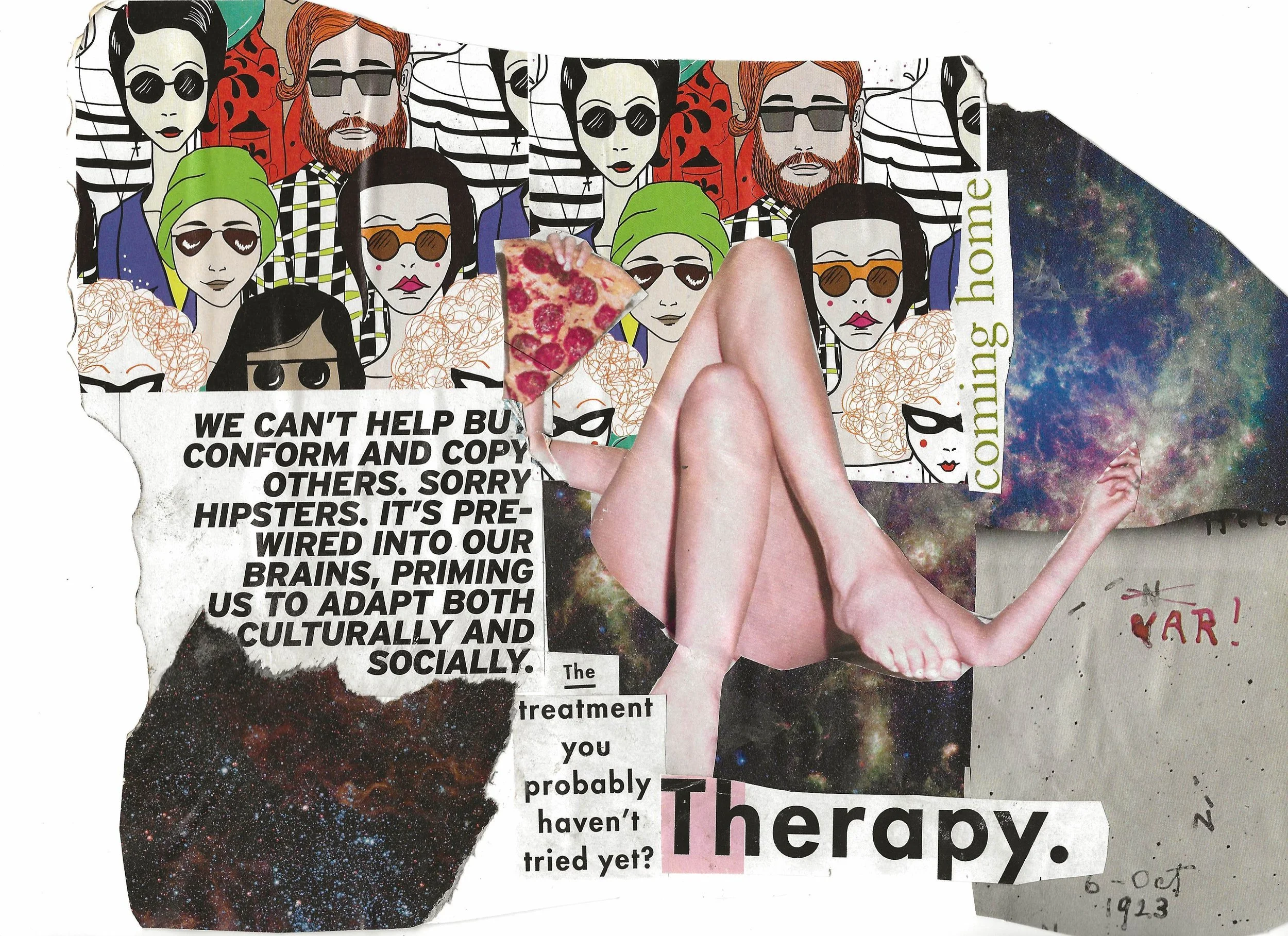 Abstract collage of illustrated people in sunglasses, and a pair of crossed legs holding a slice of pizza. Text says "the treatment you probably haven't tried yet? Therapy."