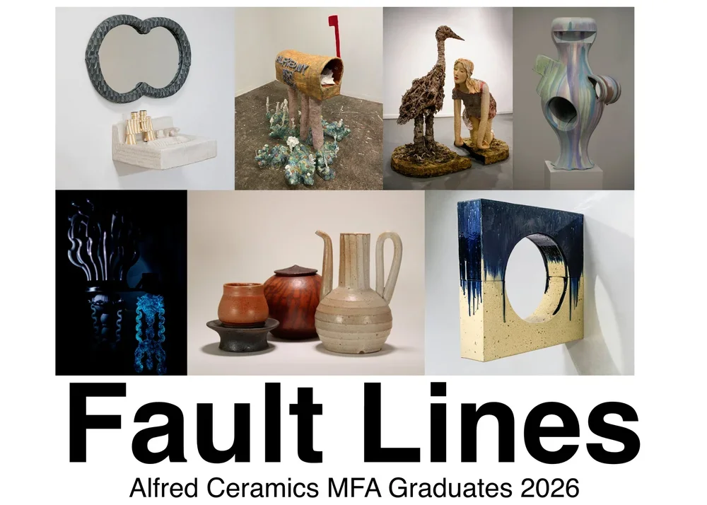 Fault Lines - Alfred Ceramics MFA Graduates 2026