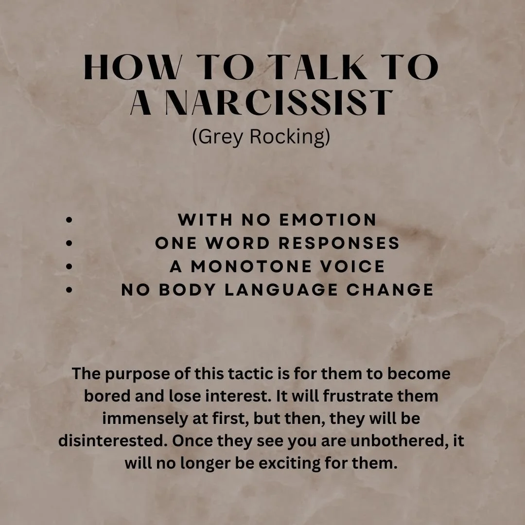Grey Rocking is a tactic many use to talk with the narcissist they cannot get rid of (i.e. mother or father of their child). It can also be used to help an ex become disinterested and move on. 

It is the same tactic we would teach our children who a