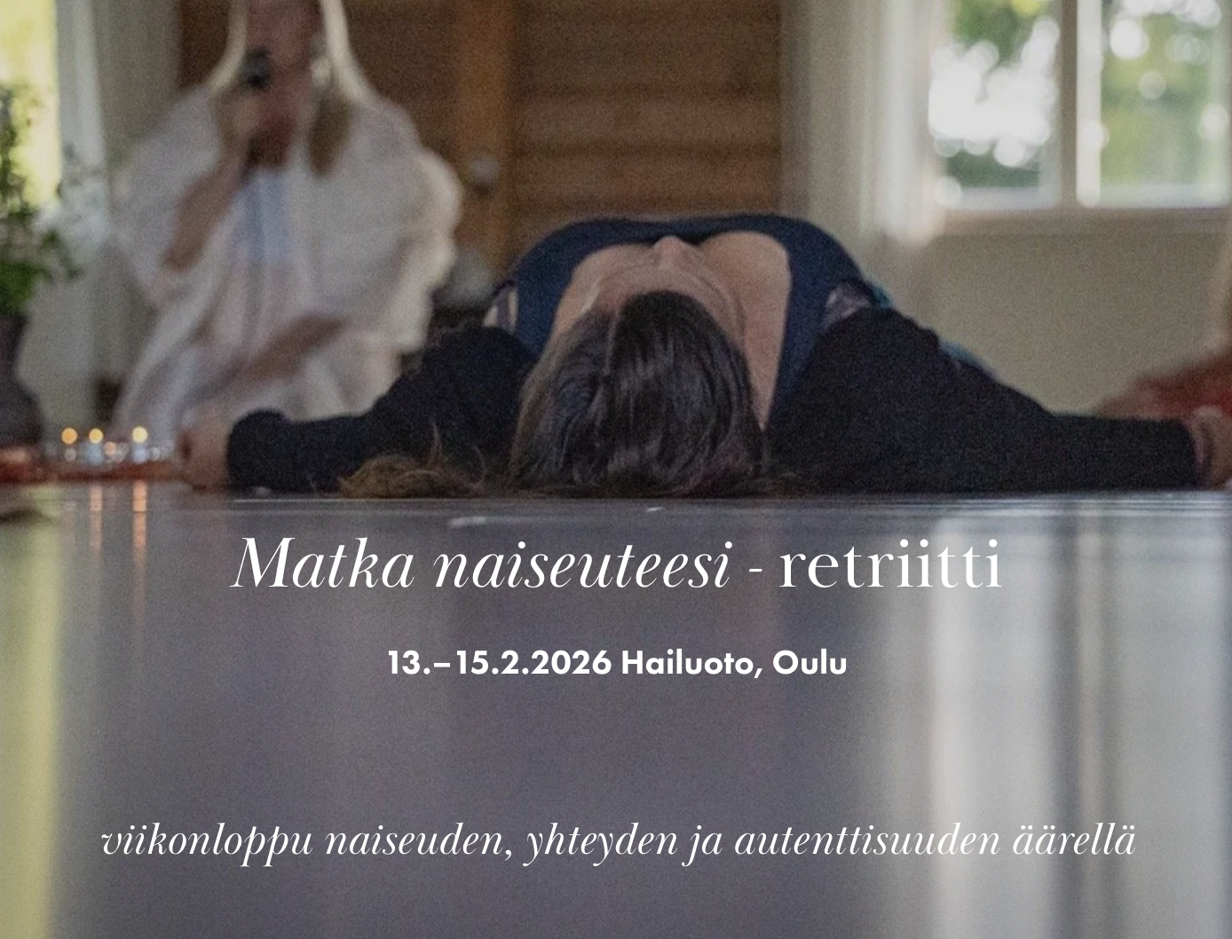 Matka naiseuteesi - retriitti