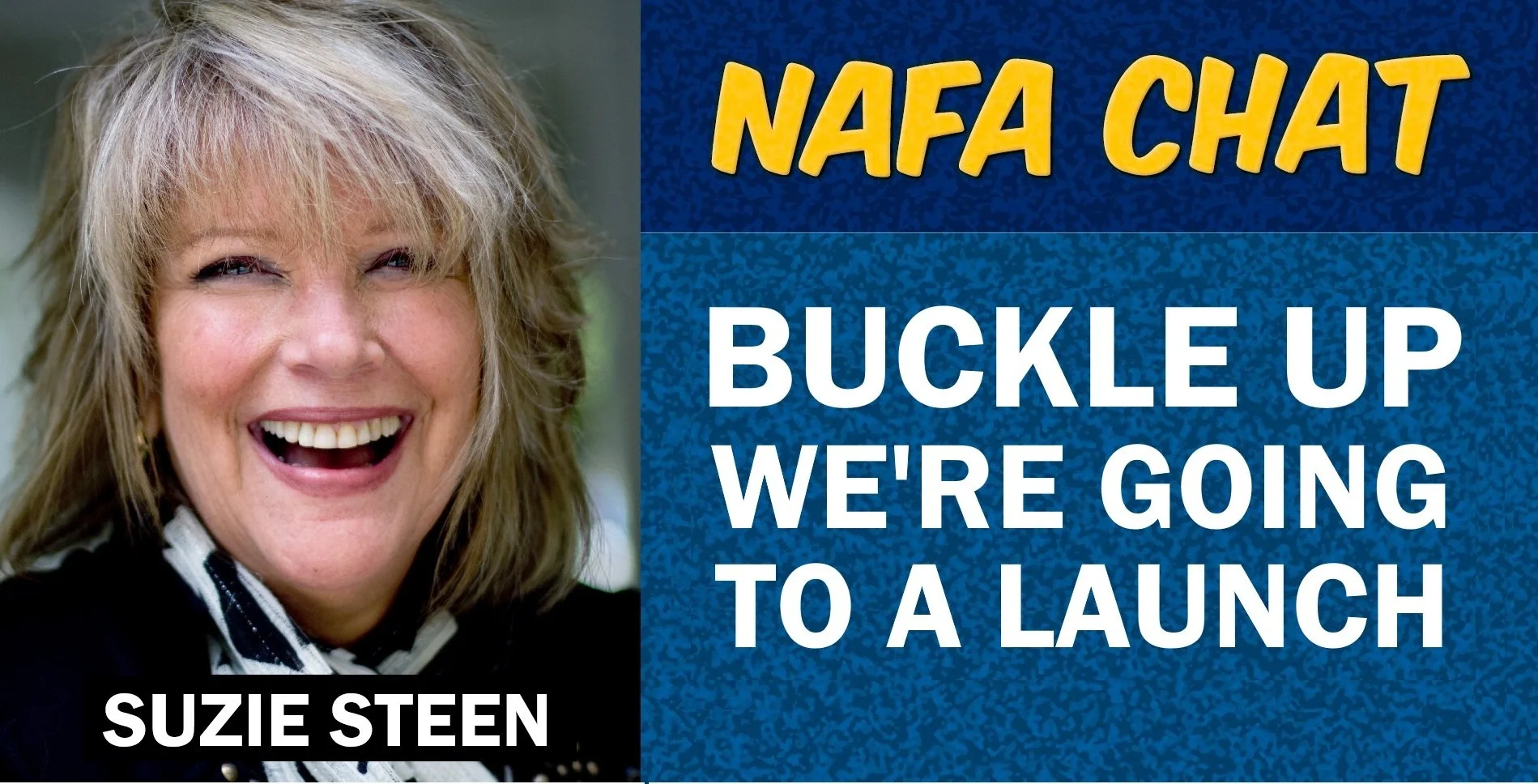 NAFA CHAT | BUCKLE UP - WE’RE GOING TO A LAUNCH 