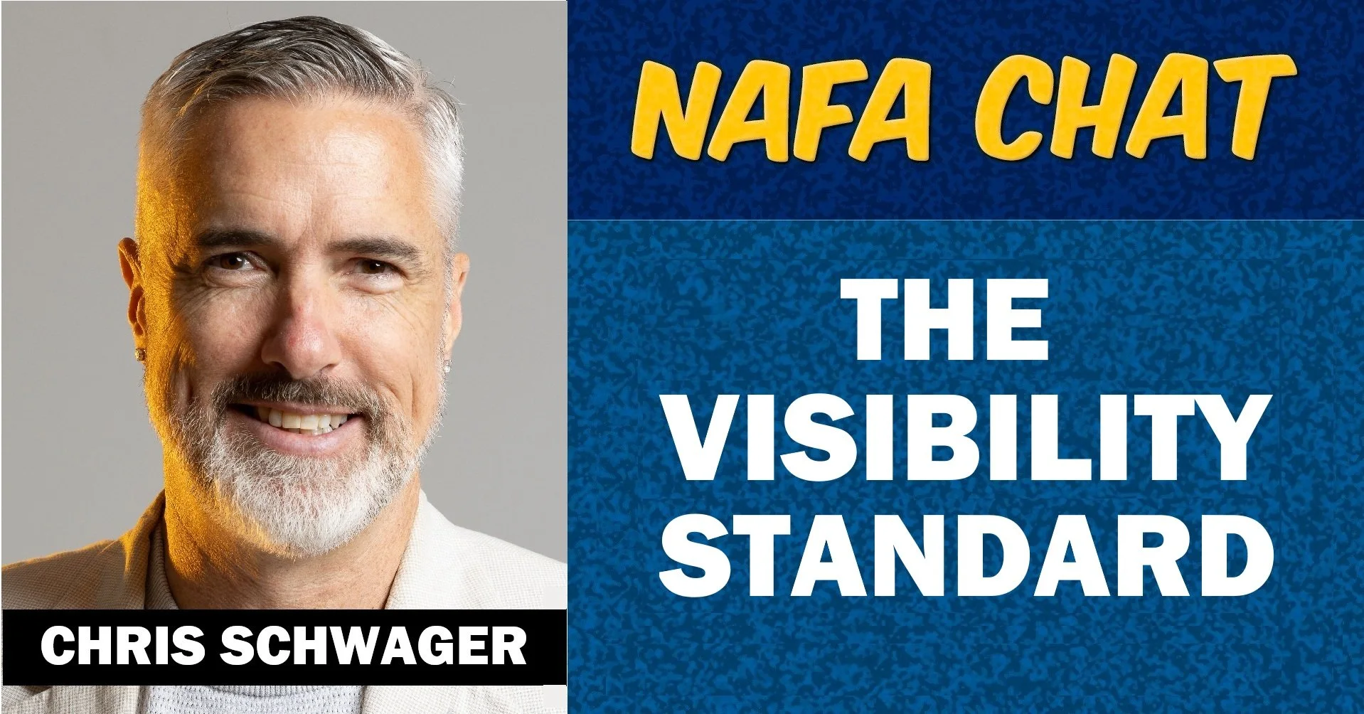 NAFA CHAT |  THE VISIBILITY STANDARD