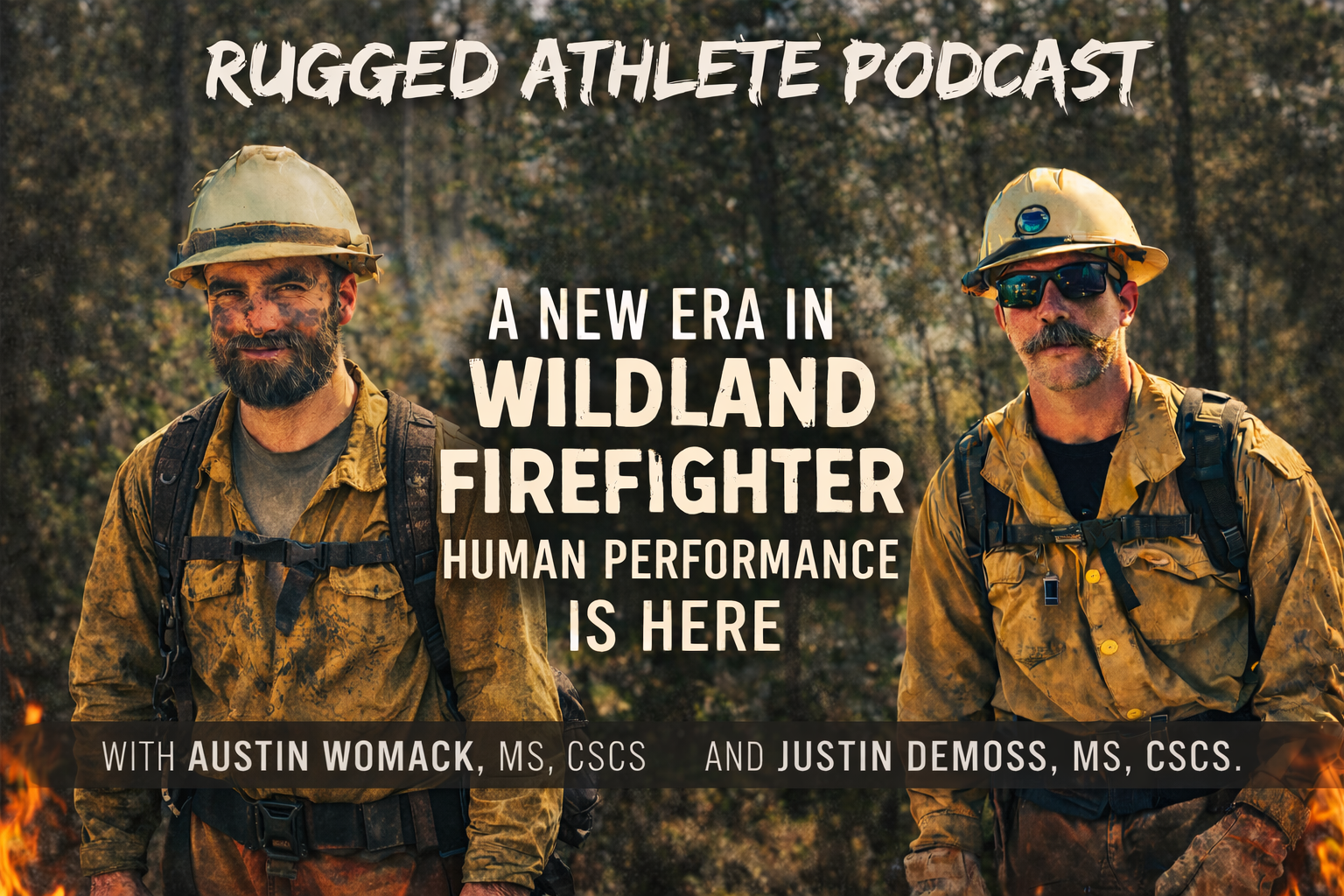A New Era in Wildland Firefighter Human Performance is Here