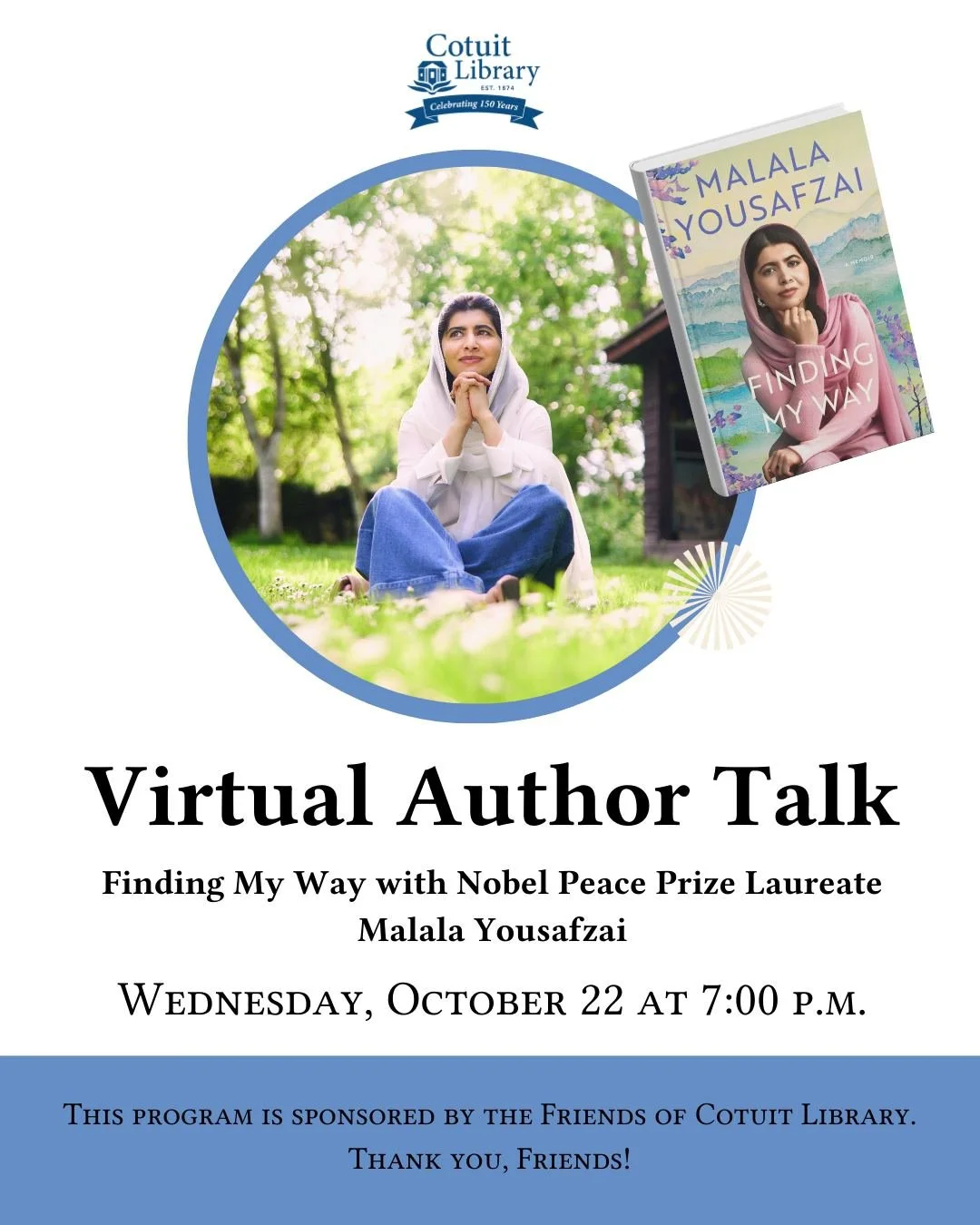 💻 Be among the first to hear from Nobel Peace Prize Laureate Malala Yousafzai as she shares her powerful new memoir, Finding My Way. In this intimate virtual talk, Malala reflects on friendship, resilience, and the journey of discovering who you tru