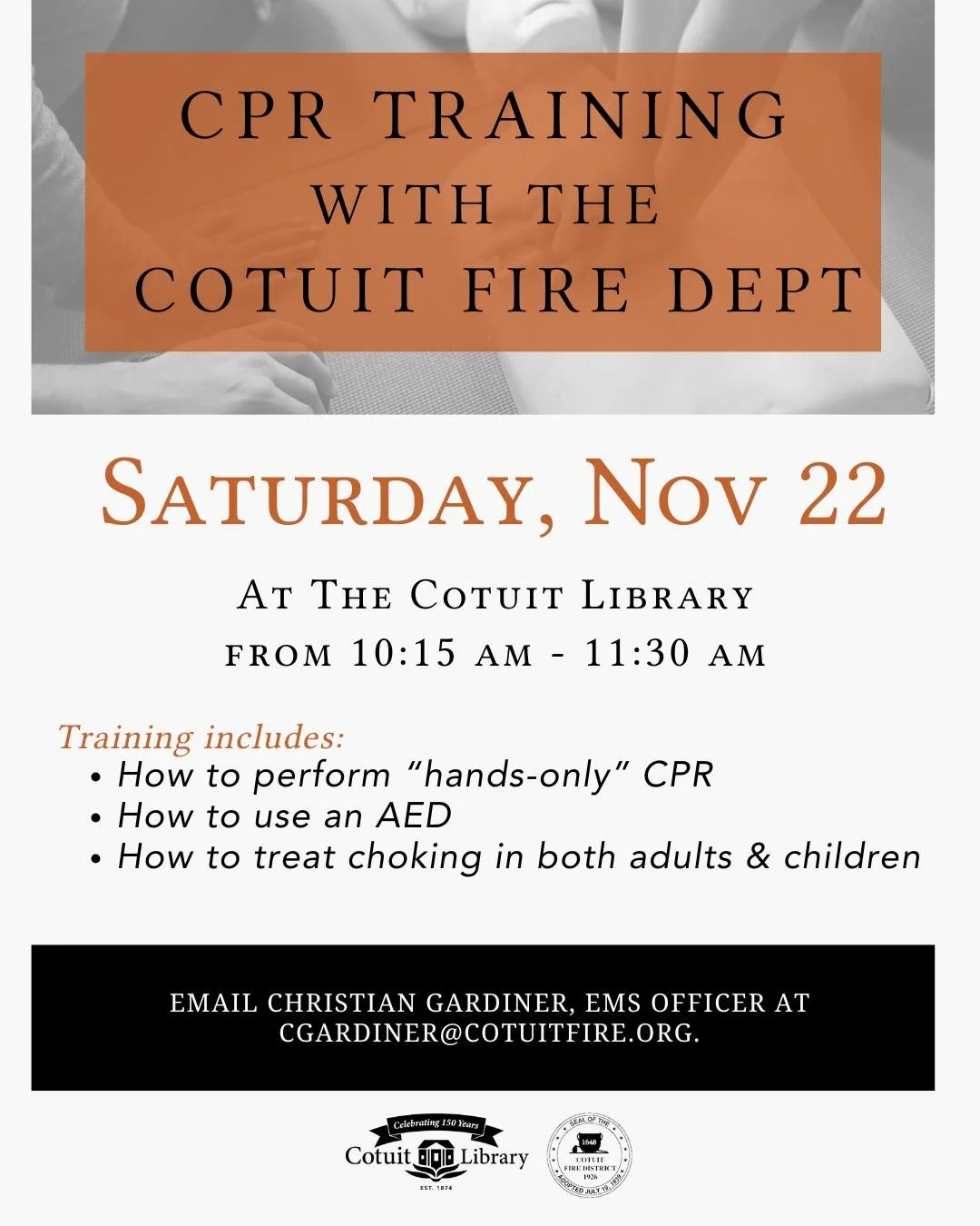 🚑 Be Ready When Every Second Counts!

The Cotuit Fire Department is offering a CPR training session at Cotuit Library &mdash; perfect for anyone who wants to gain essential life-saving skills. You&rsquo;ll learn &ldquo;hands-only&rdquo; CPR, AED use