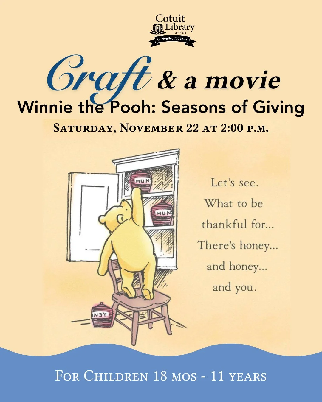🧸 A Sweet Afternoon with Winnie the Pooh!

Join us for a Thanksgiving-themed Craft &amp; a Movie featuring Winnie the Pooh: Seasons of Giving! Kids can make holiday crafts and enjoy a cozy afternoon at the library.

📅 Saturday, November 22, 2025
🕑