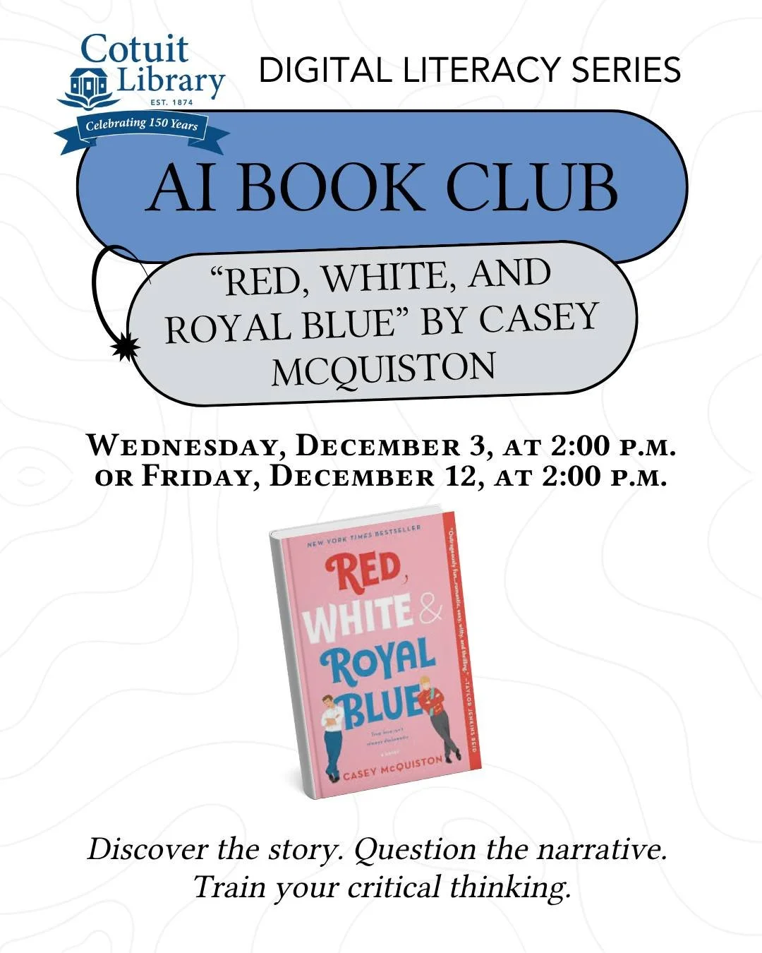 📚✨ Love, identity, and the power of story through a new lens.
Join our AI Book Club as we discuss Red, White &amp; Royal Blue by Casey McQuiston! Together, we&rsquo;ll explore representation, censorship, and how AI can help us see storytelling in ne