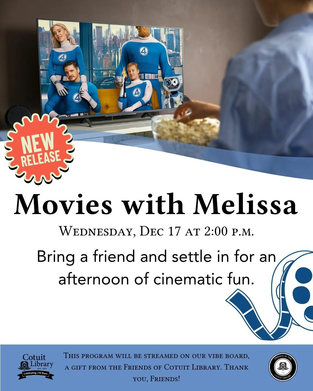 🍿 Wrap up the year with a blockbuster afternoon at Cotuit Library! Join us for Movies with Melissa, featuring a thrilling story of strength, teamwork, and adventure. ✨

 📅 Wednesday, December 17, 2025
 🕐 2:00 PM &ndash; 4:00 PM
 📍 Cotuit Library

