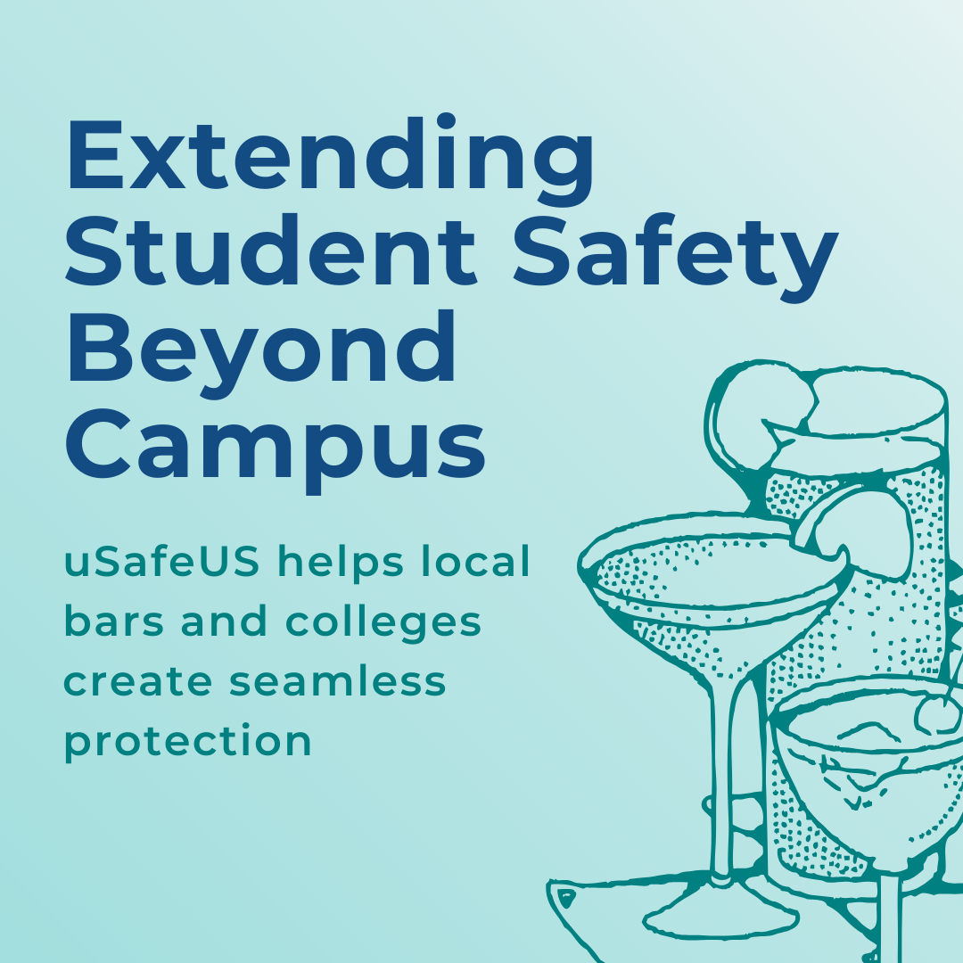 Why Colleges and Local Bars should Team Up to Foster Safety Through uSafeUS®