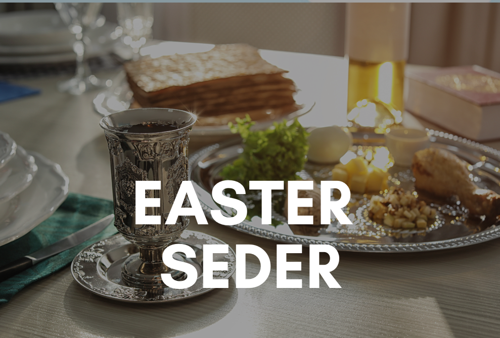 Easter Seder