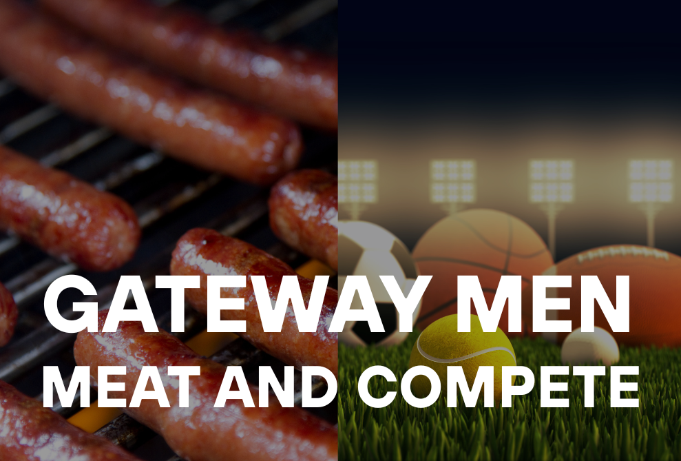 Gateway Men - Meat and Compete!