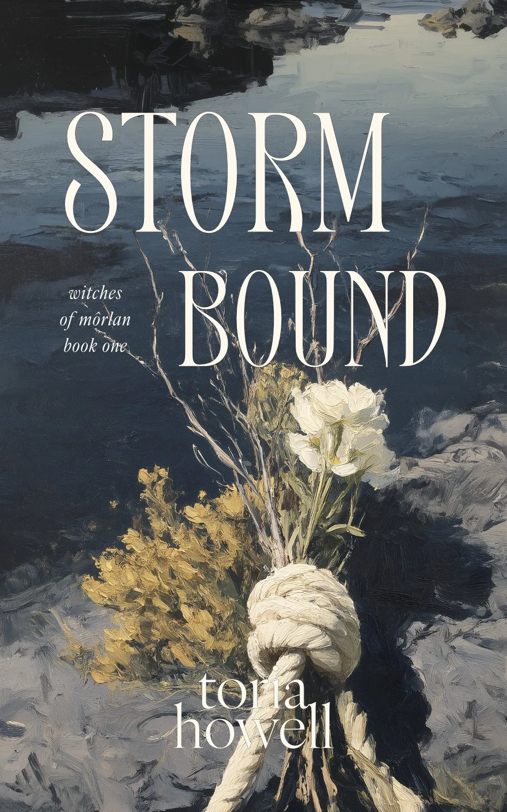 Book cover titled "Storm Bound" by Toria Howell, featuring a painting of a bundle of flowers tied with a rope on a dark, stormy background.