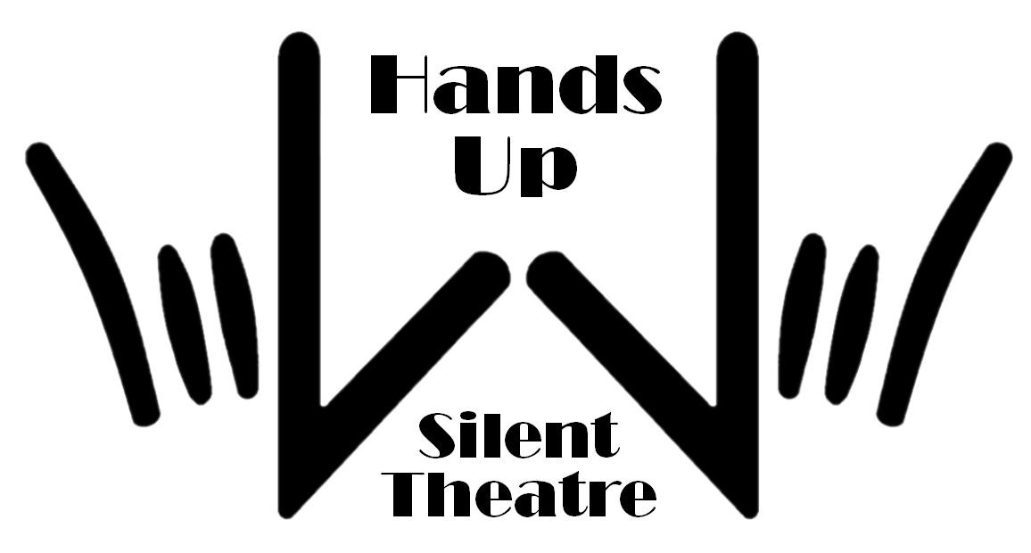 Hands Up Silent Theatre | ASL &amp; Spoken Hybrid Theatre
