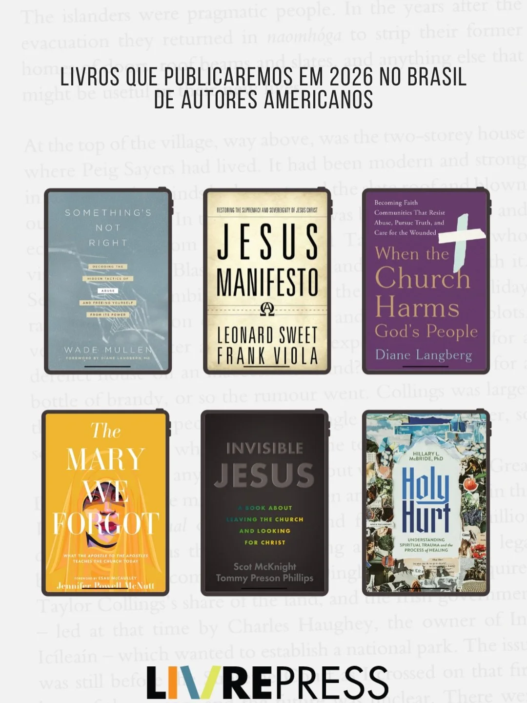 Em 2026 a LIVREPRESS se empenhar&aacute; ainda mais a trazer livros para expor o engano, educar o aprendiz de Jesus e empoderar os feridos. O nosso objetivo &eacute; que voc&ecirc; saiba que n&atilde;o est&aacute; sozinho e se sinta validado, acolhid