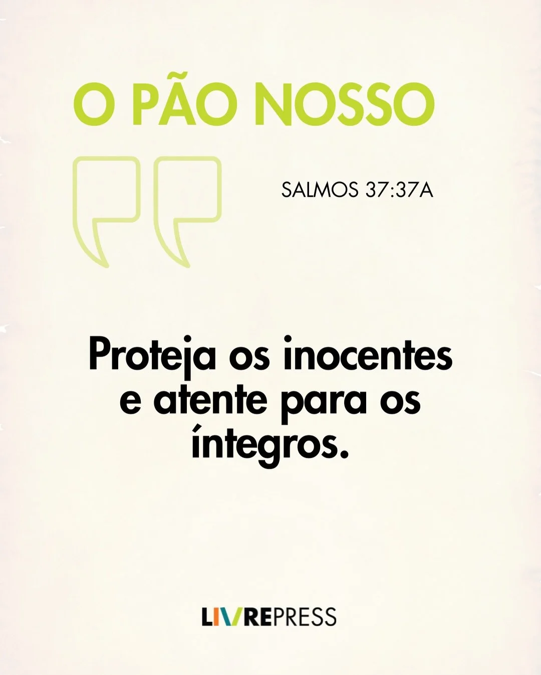 Para cada pessoa inocente e para aqueles que caminham com integridade, pedimos a prote&ccedil;&atilde;o do Senhor Jesus. O inimigo n&atilde;o est&aacute; do lado de fora; est&aacute; em nosso meio, por isso guardamos os nossos cora&ccedil;&otilde;es,
