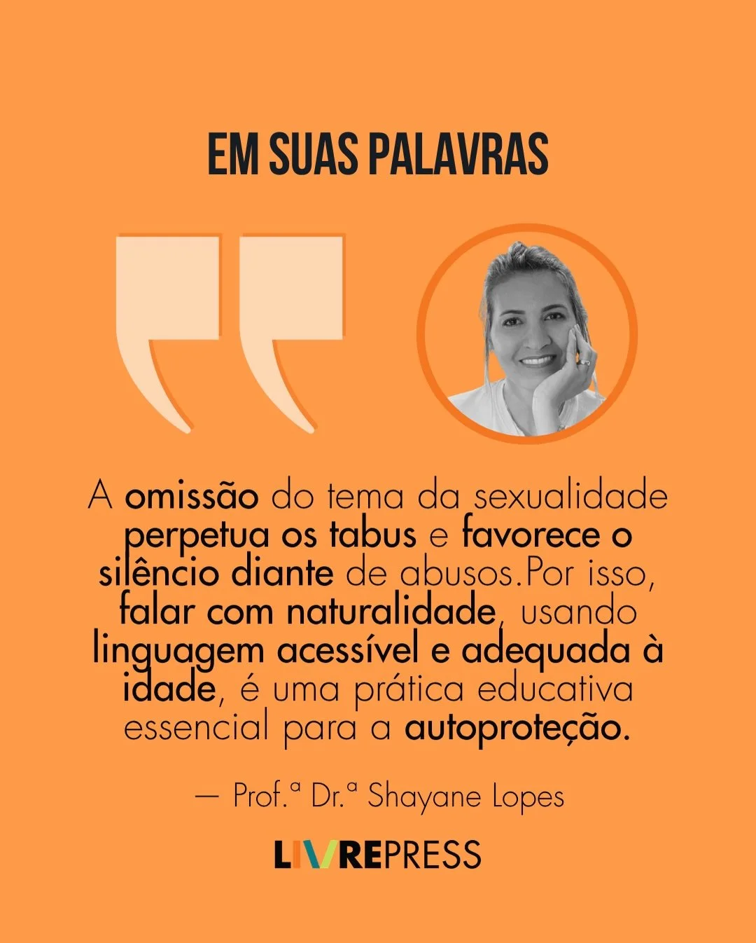 Al&eacute;m de seu p&oacute;s-doutorado se especializar na preven&ccedil;&atilde;o do abv$o $exual, Dr. Shayane Lopes &eacute; uma mulher crist&atilde;, com conhecimento profundo do evangelho, que dedicou a vida para educar fam&iacute;lias, escolas e