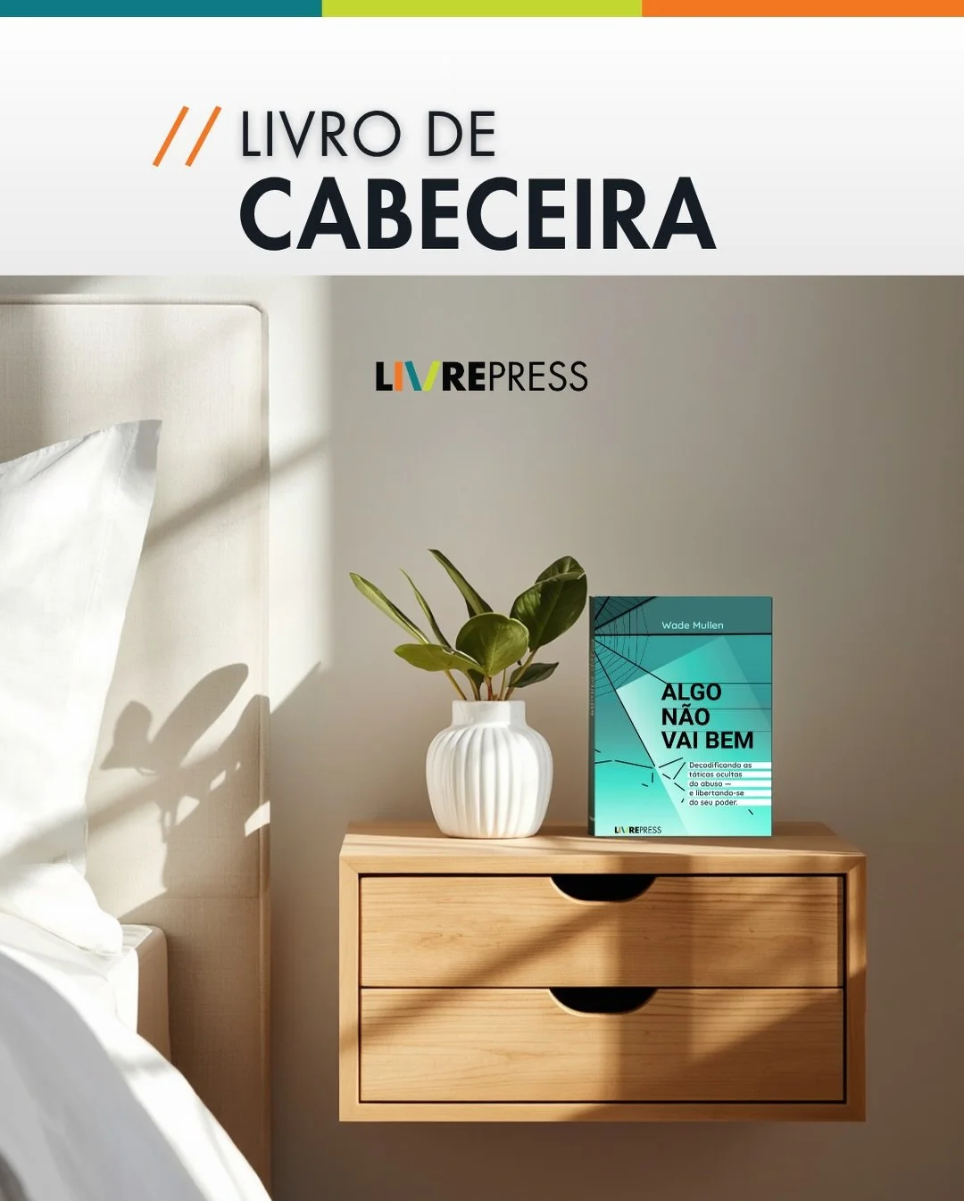 Esse livro j&aacute; est&aacute; na sua cabeceira?

&ldquo;Algo N&atilde;o Vai Bem: Decodificando as T&aacute;ticas Ocultas do Abuso &mdash; e Libertando-se do Seu Poder&rdquo;, do Dr. Wade Mullen, foi escrito para quem sentiu que algo estava errado 