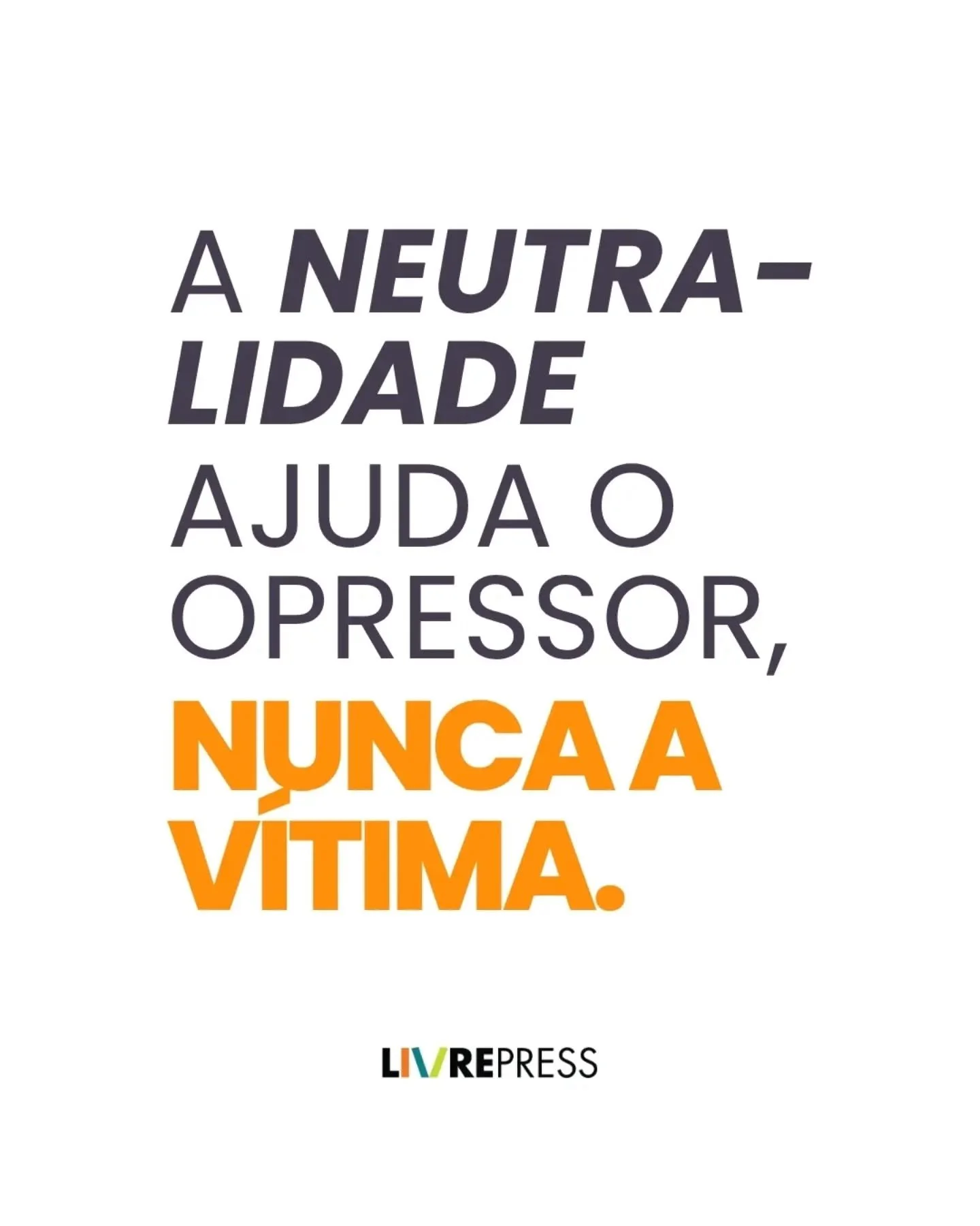 Frequentemente, ouvimos a frase "prefiro n&atilde;o tomar partido" para justificar o sil&ecirc;ncio diante de situa&ccedil;oes desconfort&aacute;veis. Mas a verdade &eacute; que a neutralidade nunca &eacute; neutra.

Como bem pontuou o sobr