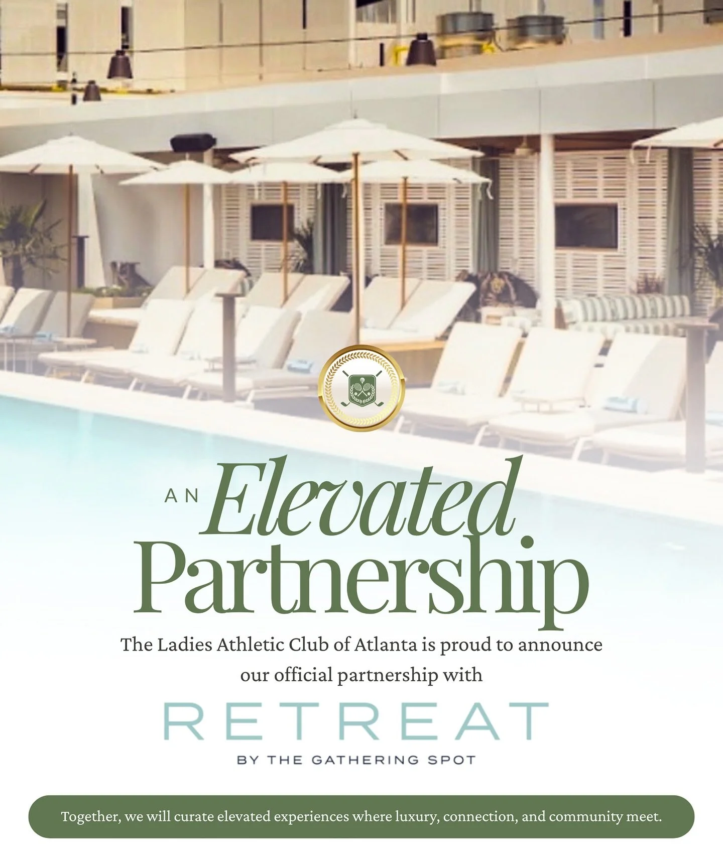 The Ladies Athletic Club of Atlanta proudly announces our official partnership with RETREAT by The Gathering Spot @retreatbytgs &mdash; an exclusive collaboration where luxury, connection, and influence converge.

Together, we&rsquo;ll curate bespoke