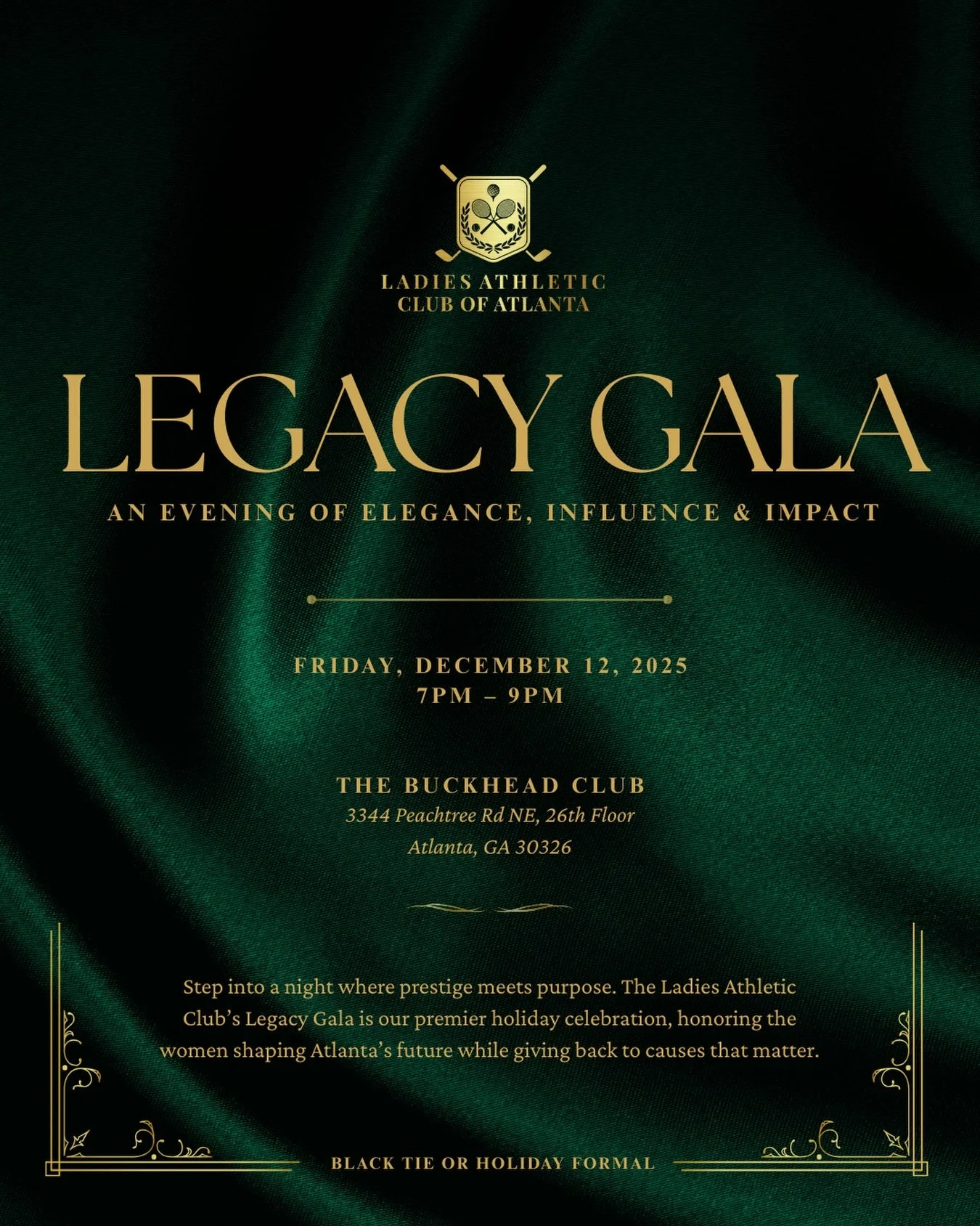 ✨🎄 THE LADIES ATHLETIC CLUB HOLIDAY LEGACY GALA

Where the season&rsquo;s magic meets timeless elegance.

Step into an evening designed for Atlanta&rsquo;s most influential women &mdash; a night of black-tie glamour, champagne moments, and holiday s