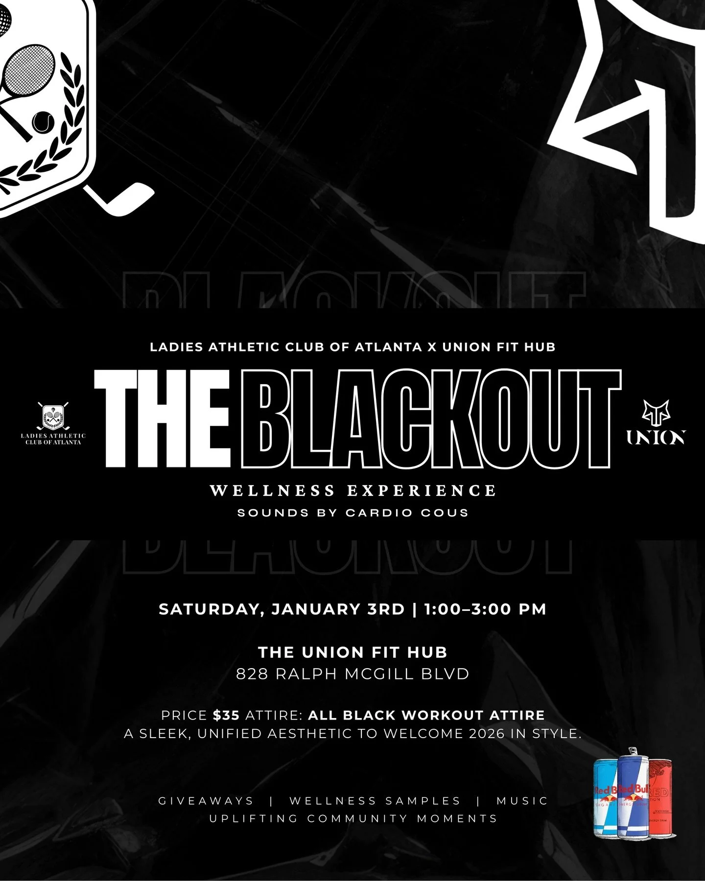 Ready to Commit To Your Best Self in 2026?

Step into 2026 with strength, elegance, and intention at The Blackout Wellness Experience, a luxe New Year workout and wellness event curated exclusively for the Ladies Athletic Club community in partnershi