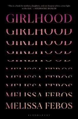 The cover of Girlhood by Melissa Febos. The design is a solid black background on which the word "GIRLHOOD" is repeated and slowly transitions into "MELISSA FEBOS". The text has a magenta to peach color gradient.