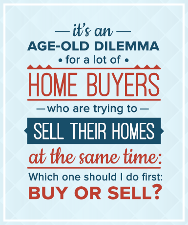 How To Sell Your Home And Buy One At The Same Time (Or In The Quickest Possible Succession)
