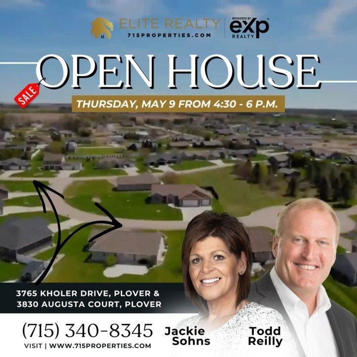 Elite Realty Team Double Open Houses at 📍3765 Kholer Drive &amp; 📍3830 Augusta Court, Plover | tomorrow, Thursday, May 9 from 4:30-6 p.m. Hosted by Todd Reilly + Jackie Sohns