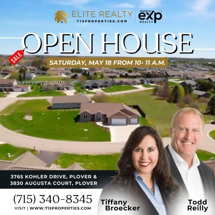 Elite Realty Team Double Open Houses | This Saturday, May 18 from 10-11 a.m. Hosted by Todd Reilly + Tiffany Broecker 🏠 

📍 3830 Augusta Court, Plover WI 54467 | 5 Beds | 3 Baths
📍 3765 Kohler Drive, Plover WI 54467 | 3 Beds | 2 Baths

Call Todd t