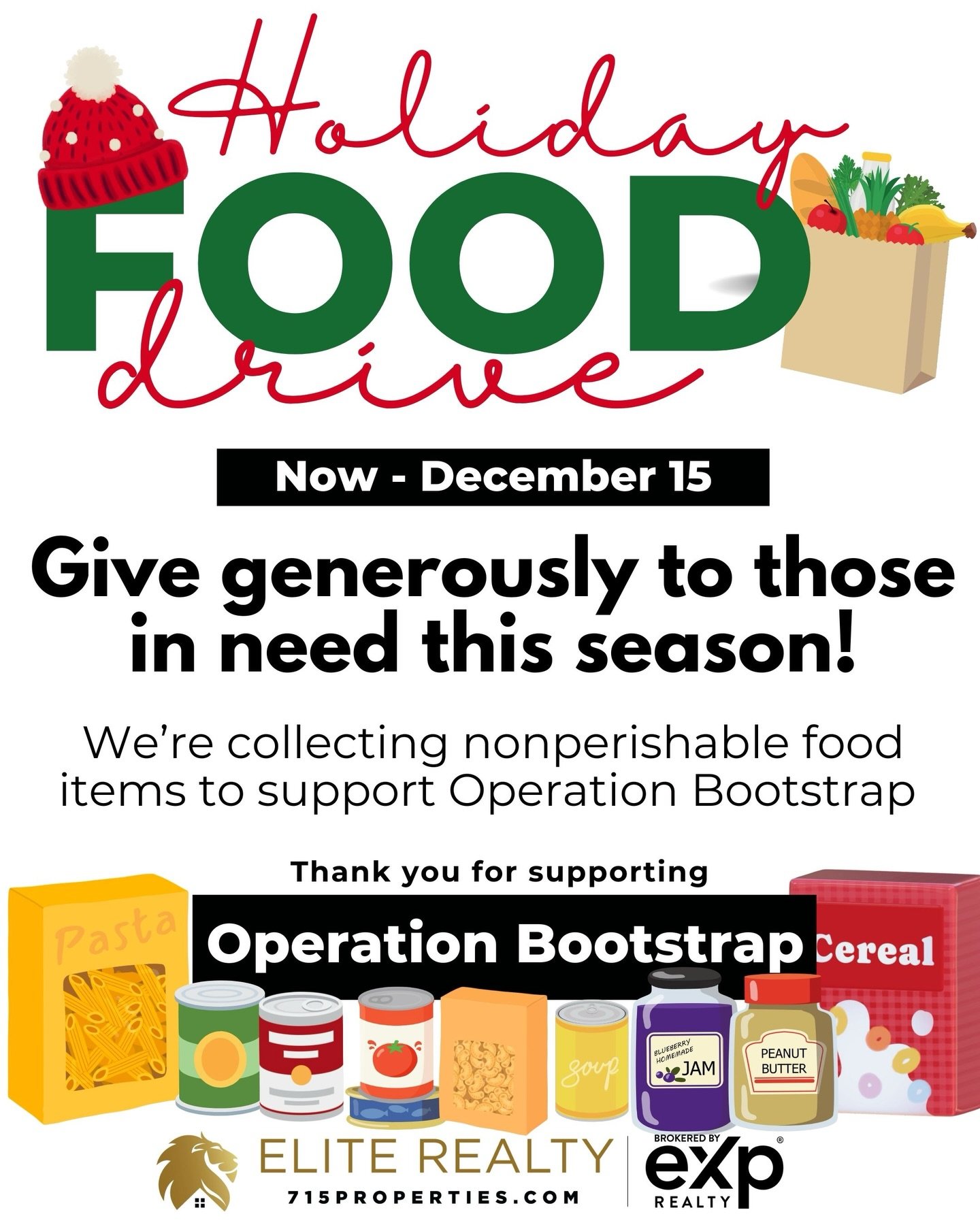 Give generously to those in need this season! Drop off any and all non-perishable foods at the Elite Realty - eXp office on weekdays from 8 a.m. - 4 p.m. Now - December 15 | Thank you for supporting Operation Bootstrap! 

Not in the Park Ridge Area?!