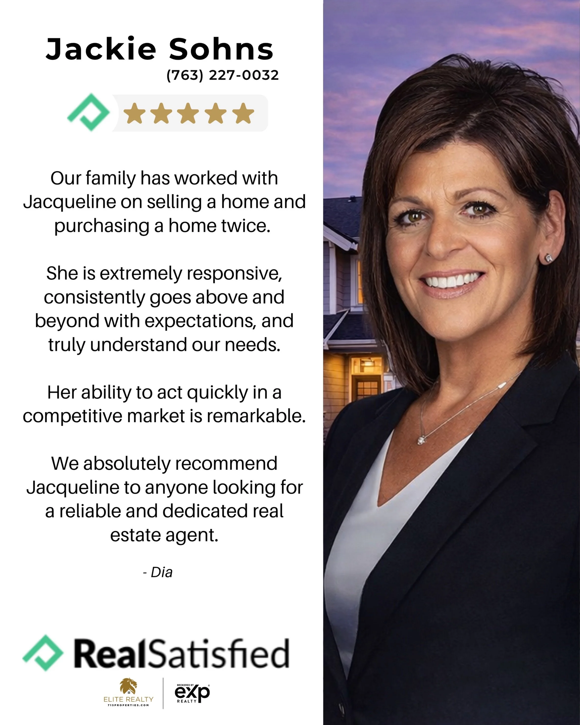 &ldquo;Our family has worked with Jacqueline on selling a home and purchasing a home twice. She is extremely responsive, consistently goes above and beyond with expectations, and truly understands our needs. Her ability to act quickly in a competitiv