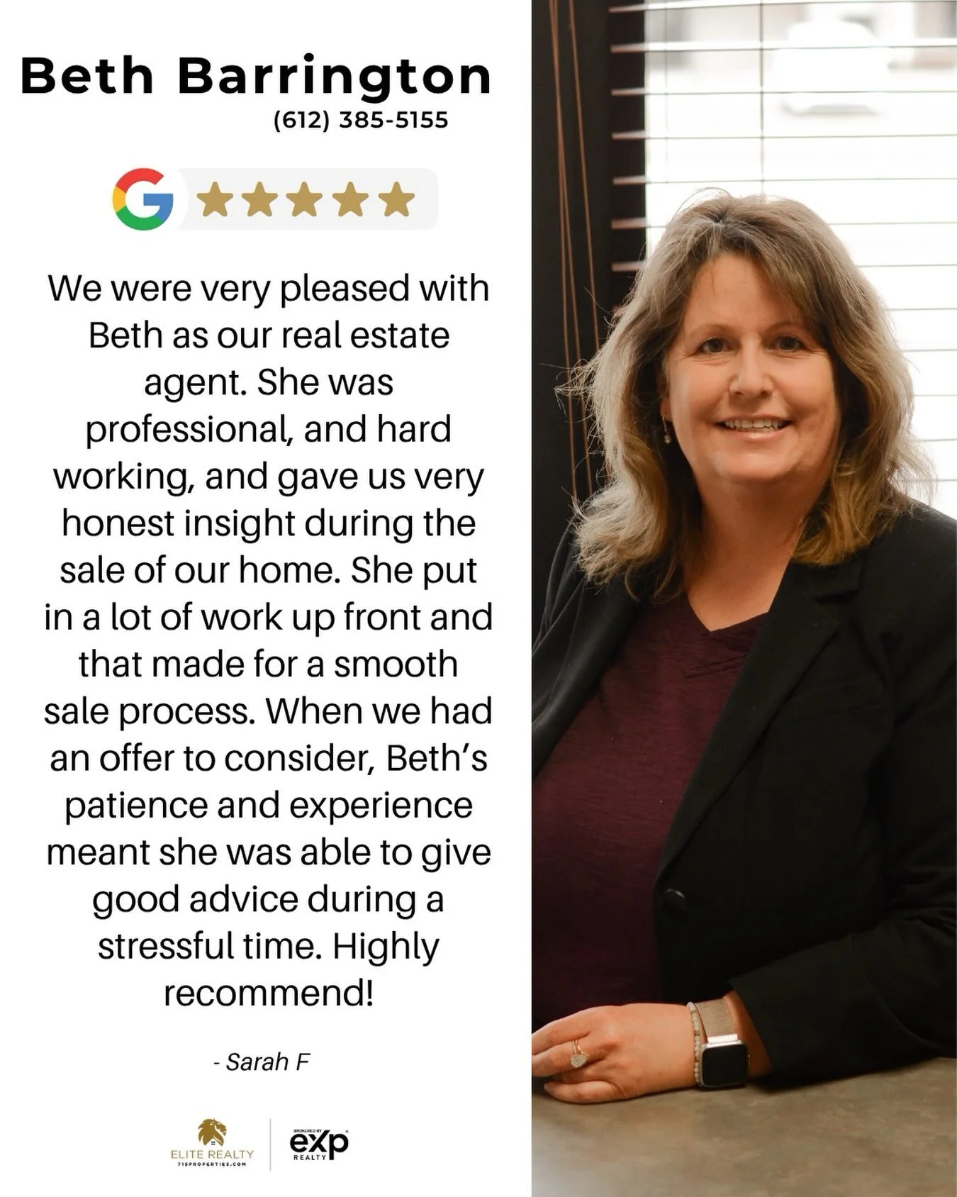 &ldquo;We were very pleased with Beth as our real estate agent. She was professional, and hard working, and gave us very honest insight during the sale of our home. She put in a lot of work up front and that made for a smooth sale process. When we ha
