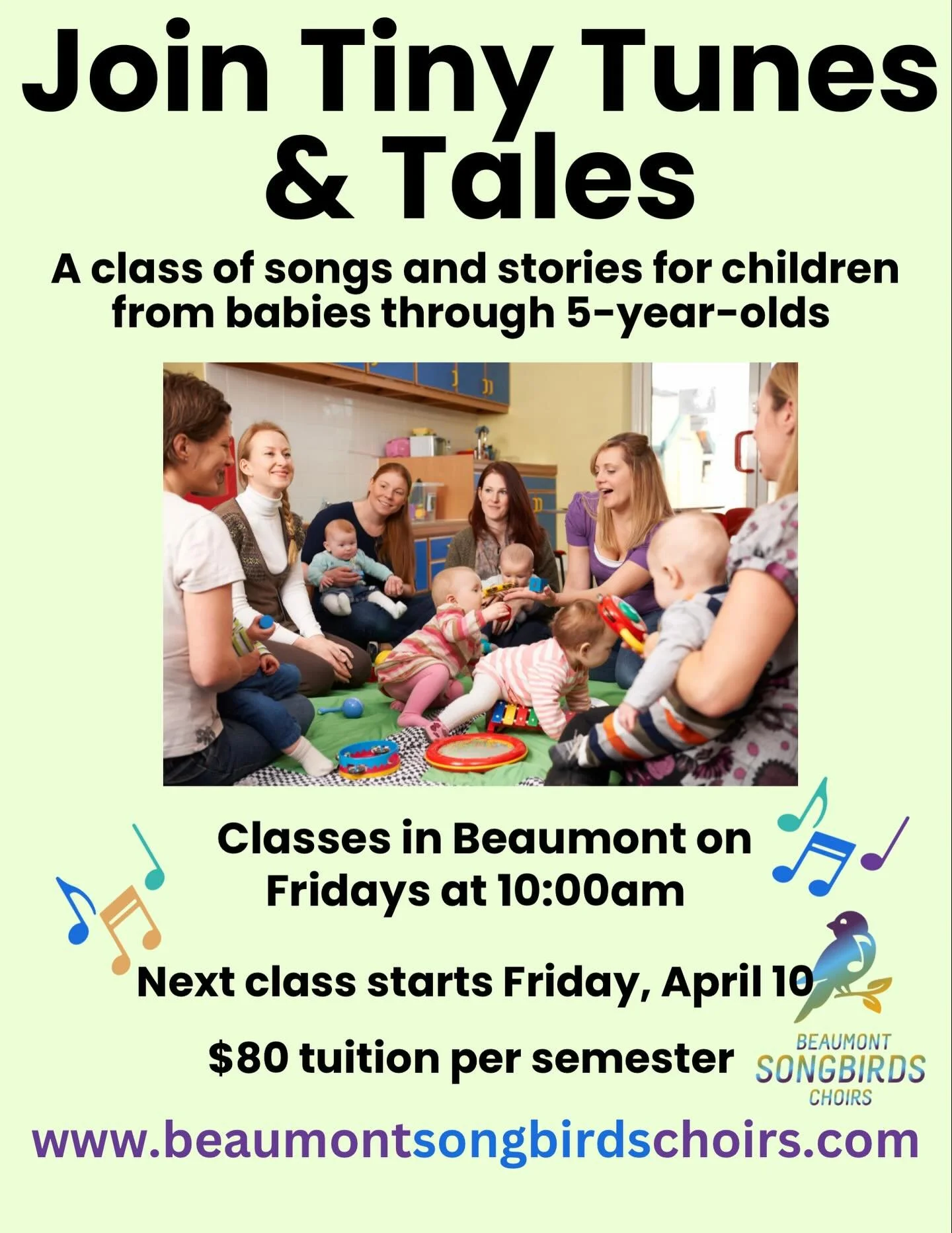 Next baby &amp; toddler class starts next week on Friday. Make your plans to join us.

You can register at https://www.beaumontsongbirdschoirs.com/tiny-tunes-tales-registration