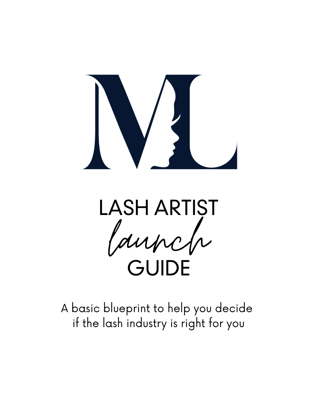The Lash Artist Launch Guide