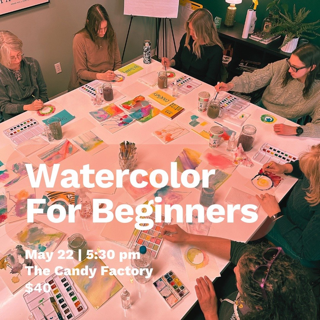 Join us for Stress-Free Watercolor For Beginners!
Weds 5/22 at 5:30 pm
at The Candy Factory

Through slow-paced, step-by-step instruction, you will learn practical methods to unfold into the practice of watercolor. Rather than working towards a finis