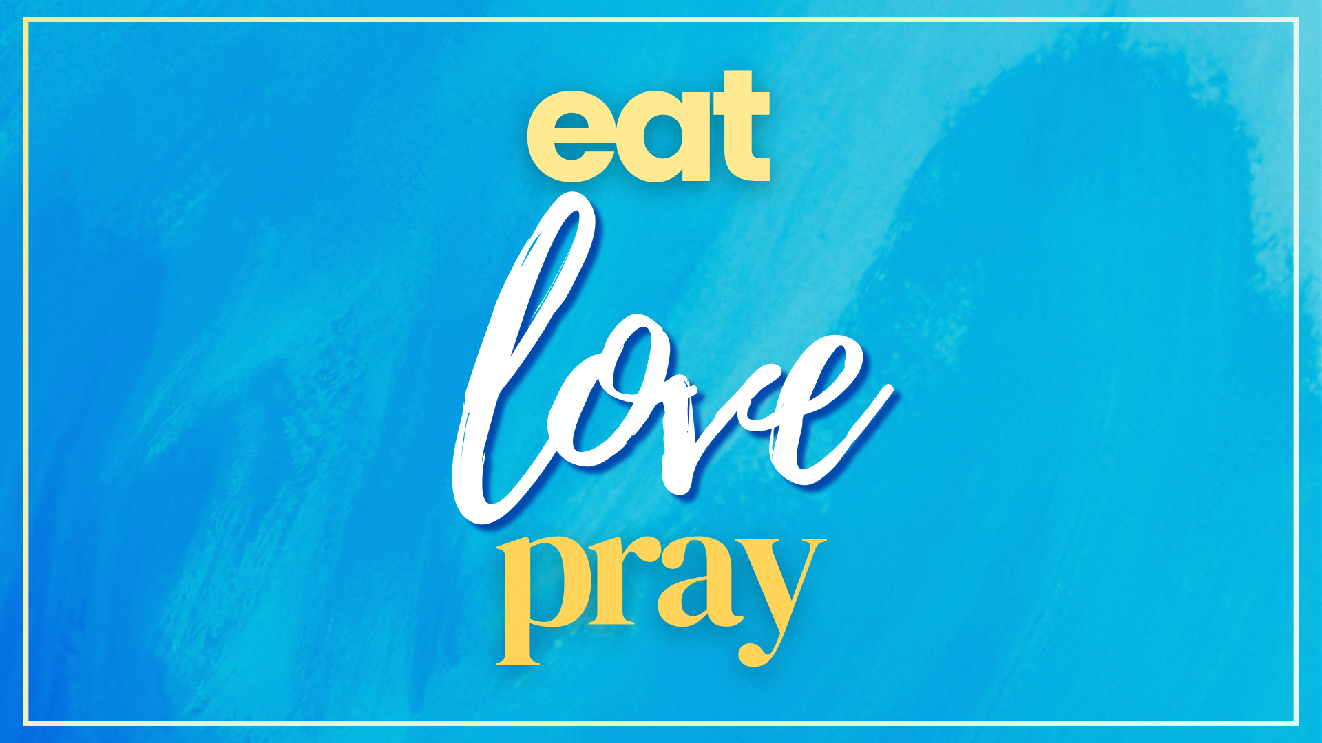 Eat, Love, Pray | Luke 5:27-32