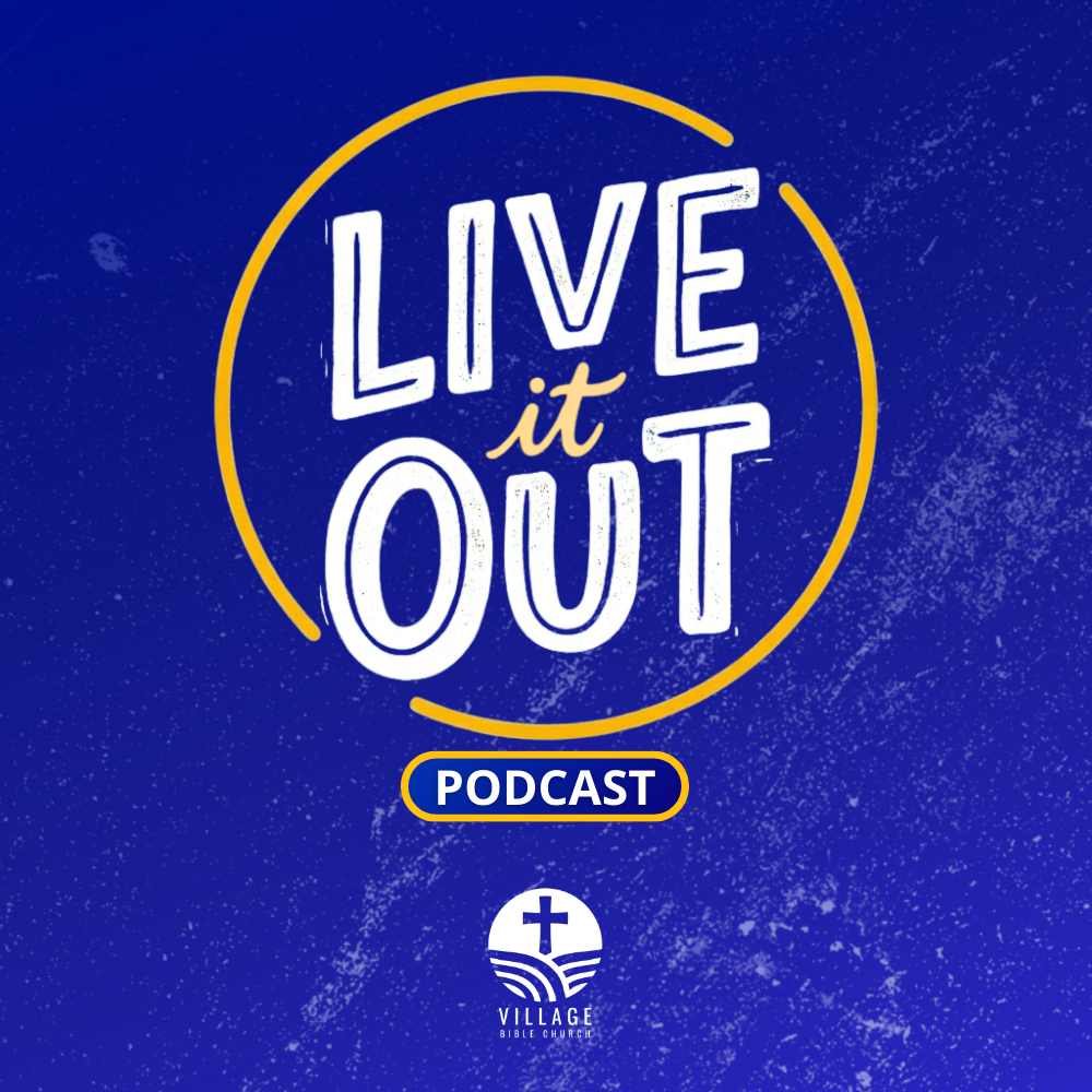 live it out podcast