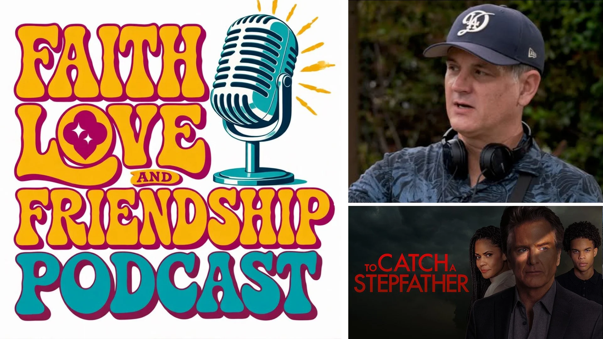 To Catch a Stepfather - Sean Olson on the Faith Love and Friendship Podcast