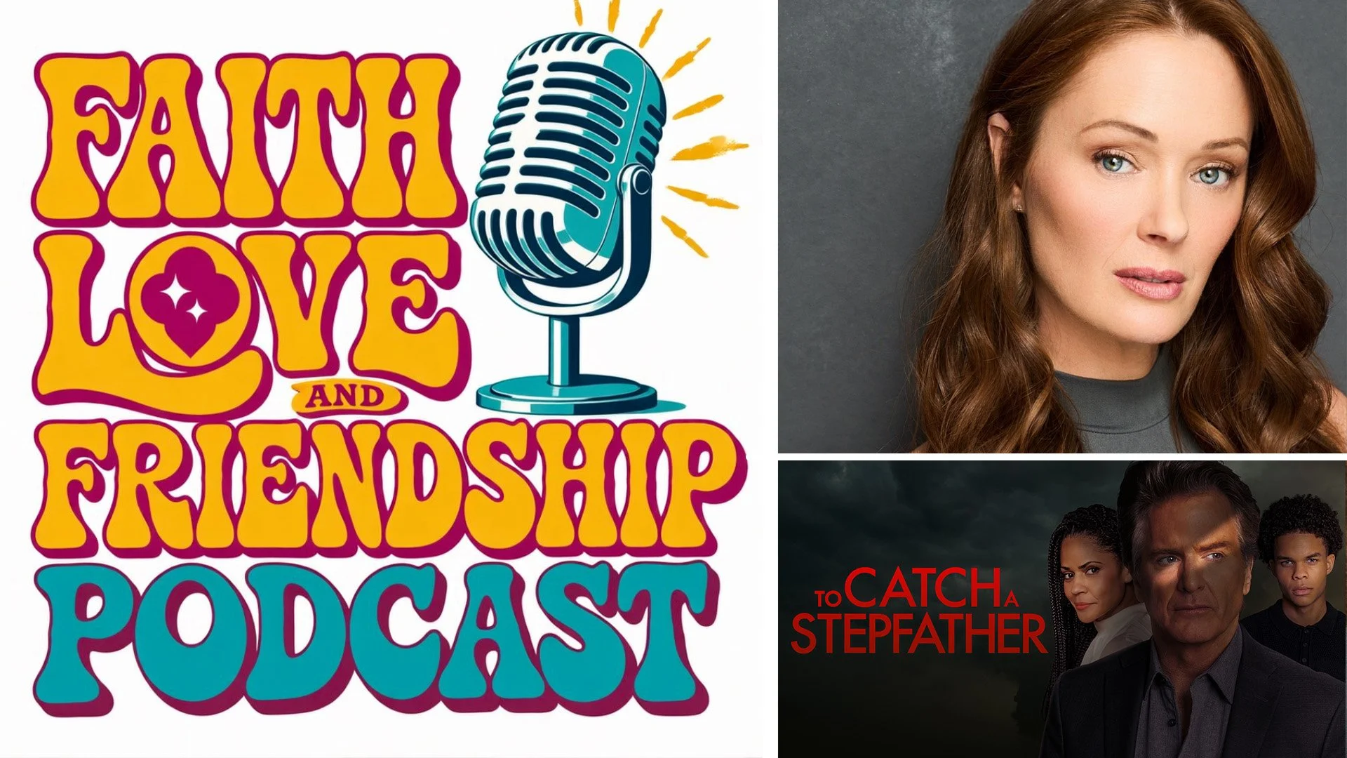To Catch a Stepfather - Natalie Daniels on the Faith Love and Friendship Podcast