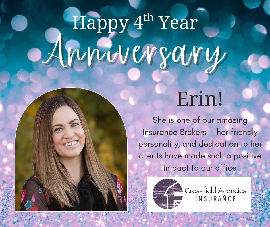 🎉 Happy 4-Year Anniversary, Erin! 🎉

Today we&rsquo;re celebrating Erin, one of our wonderful Insurance Brokers, on her 4th year with Crossfield Agencies!

Erin&rsquo;s friendly personality, and dedication to her clients have made such a positive i