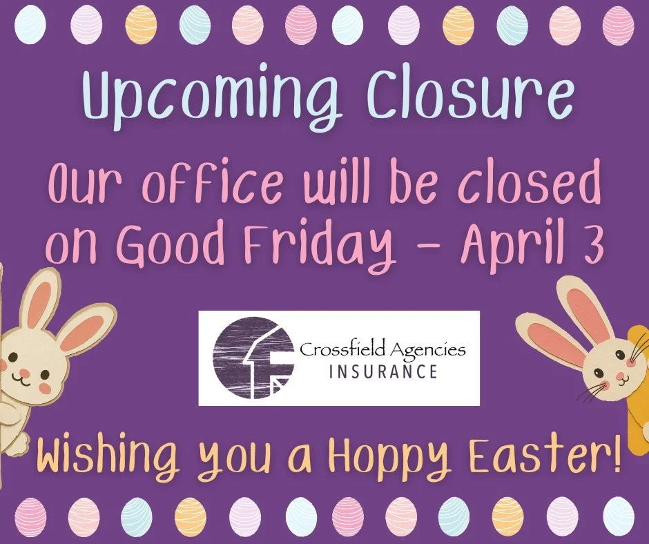 🐰🌷 Holiday Closure Notice 🌷🐰

Please note that Crossfield Agencies will be closed on Friday, April 3 in observance of Good Friday.

We will reopen during our regular business hours after the holiday.

Wishing everyone a safe and happy Easter week