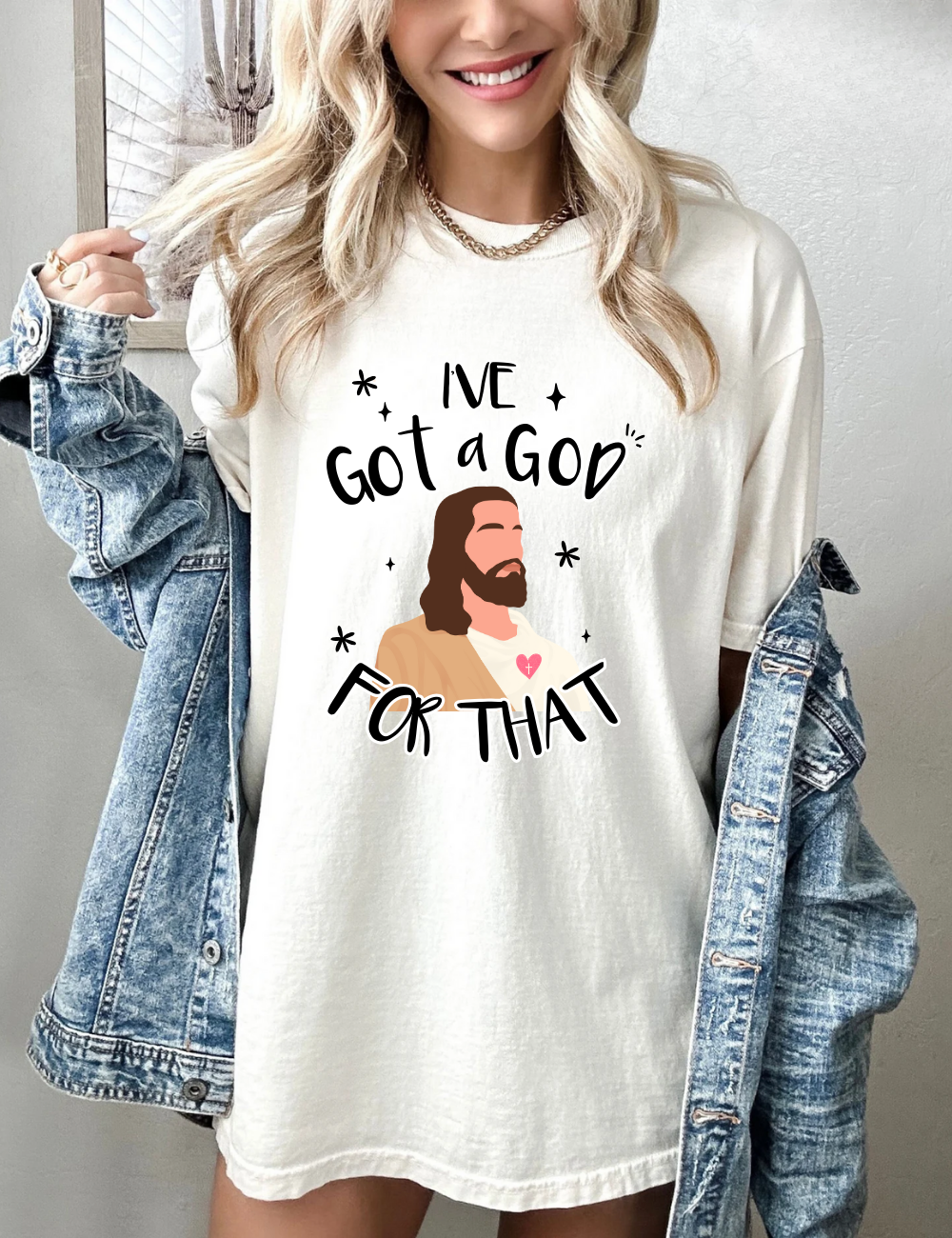 I Got A God For That Tee