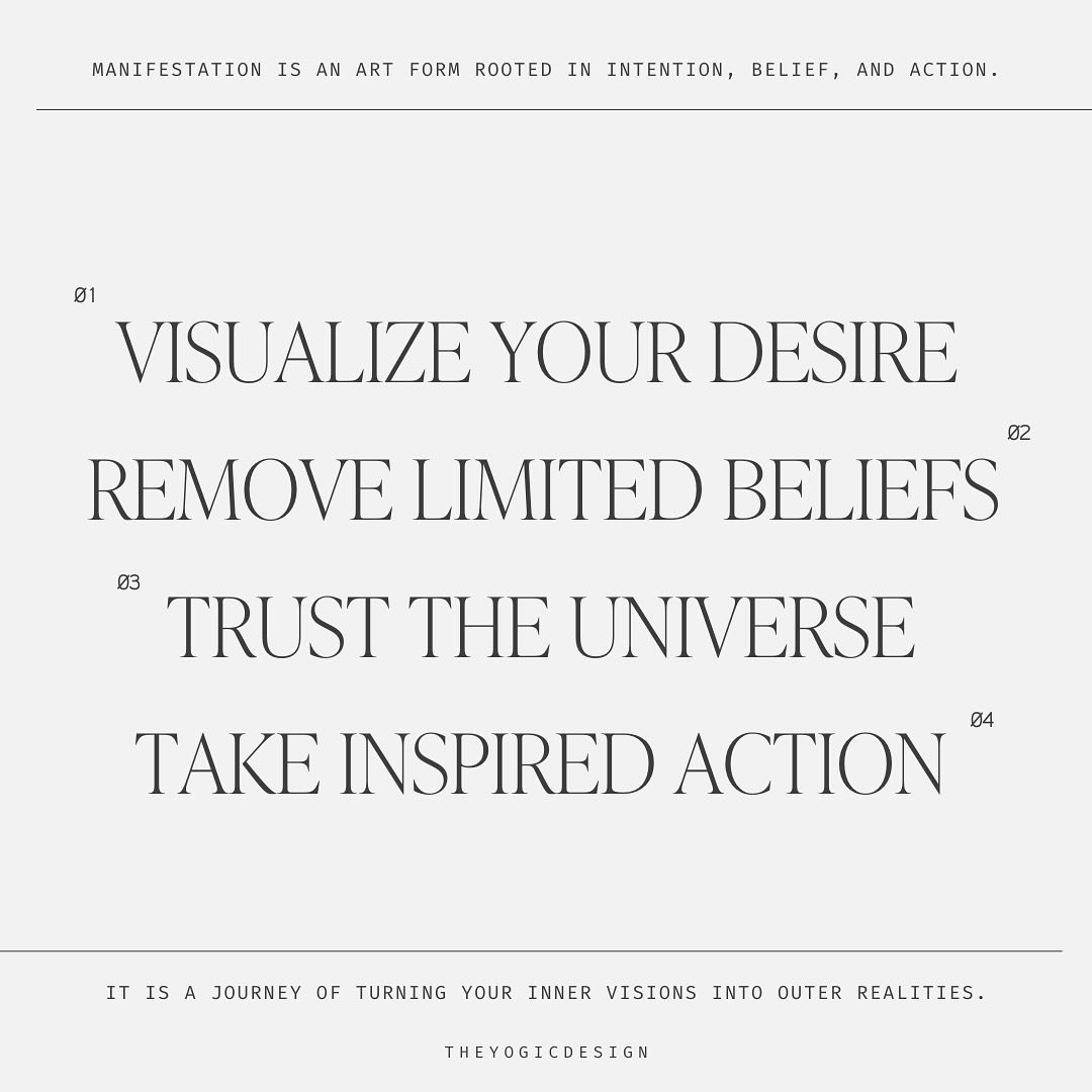 Manifestation is an art form rooted in intention, belief, and action.
It is a journey of turning your inner visions into outer realities.

&deg; Set Clear Intentions
Manifestation starts with clarity. Know exactly what you desire. Be as specific as p