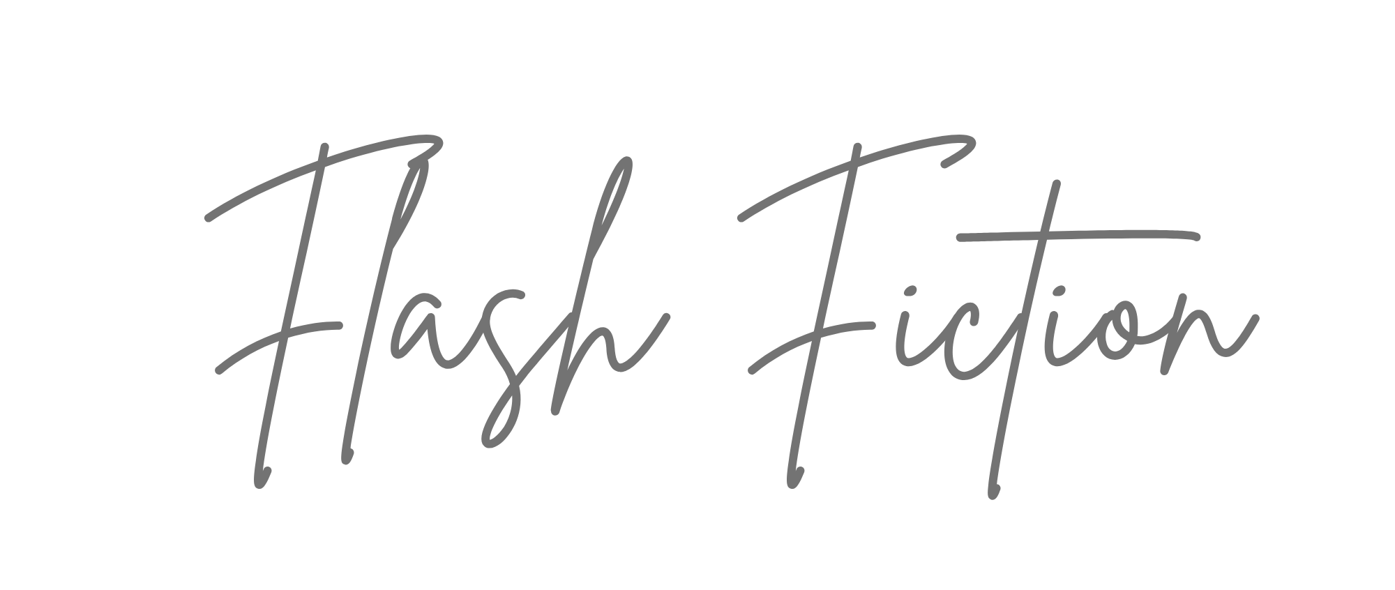 Flash Fiction