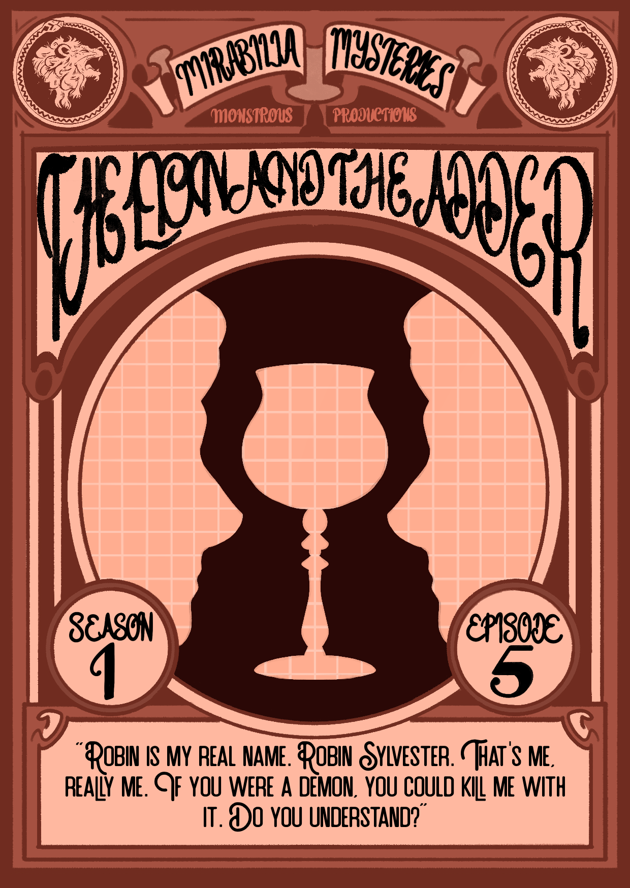 Two side profiles on either side of a gin goblet. Text reads, "Robin is my real name. Robin Sylvester. That's me, really me. If you were a demon, you could kill me with it. Do you understand?"