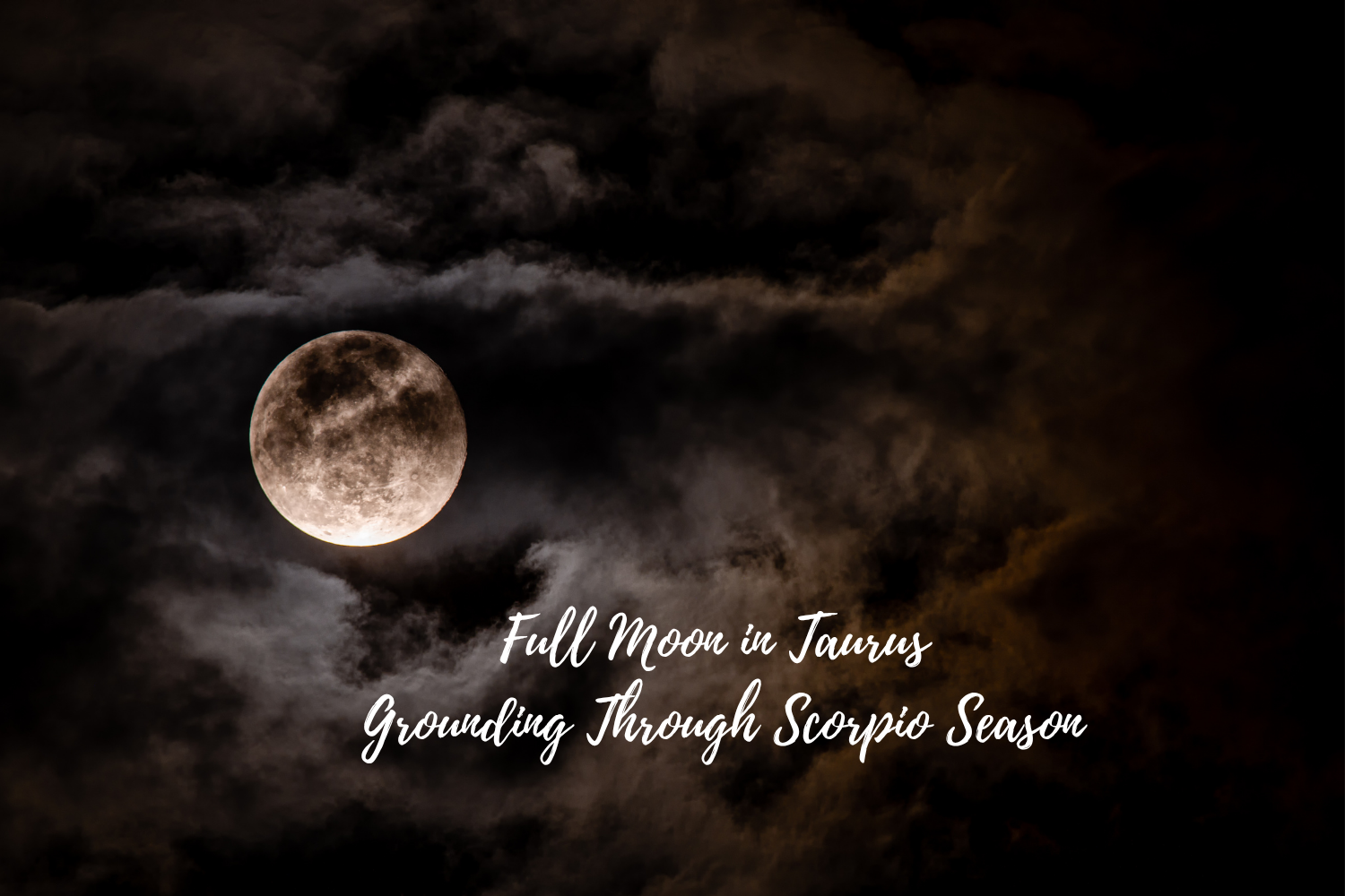 🌕 Full Moon in Taurus — Grounding Through Scorpio Season 🌑