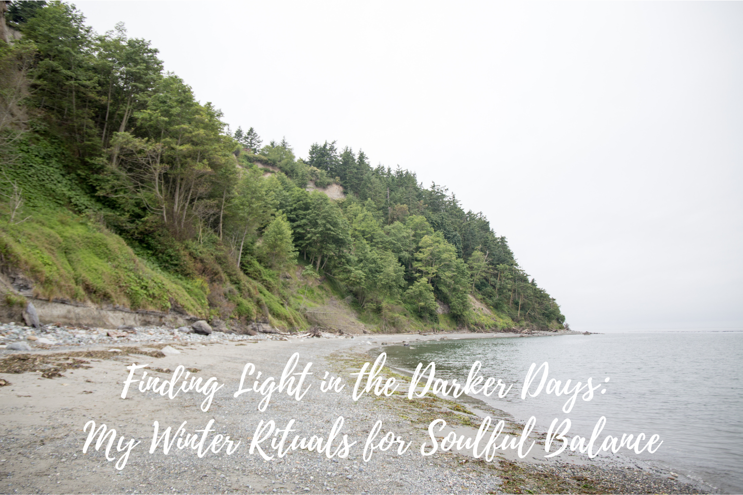 Finding Light in the Darker Days: My Winter Rituals for Soulful Balance