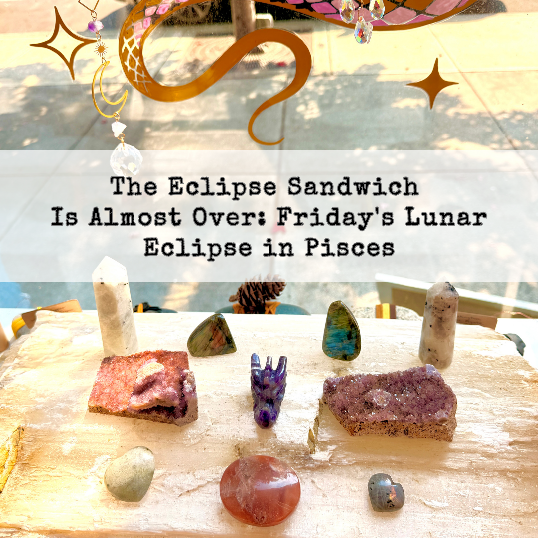 The Eclipse Sandwich Is Almost Over: Friday's Lunar Eclipse in Pisces